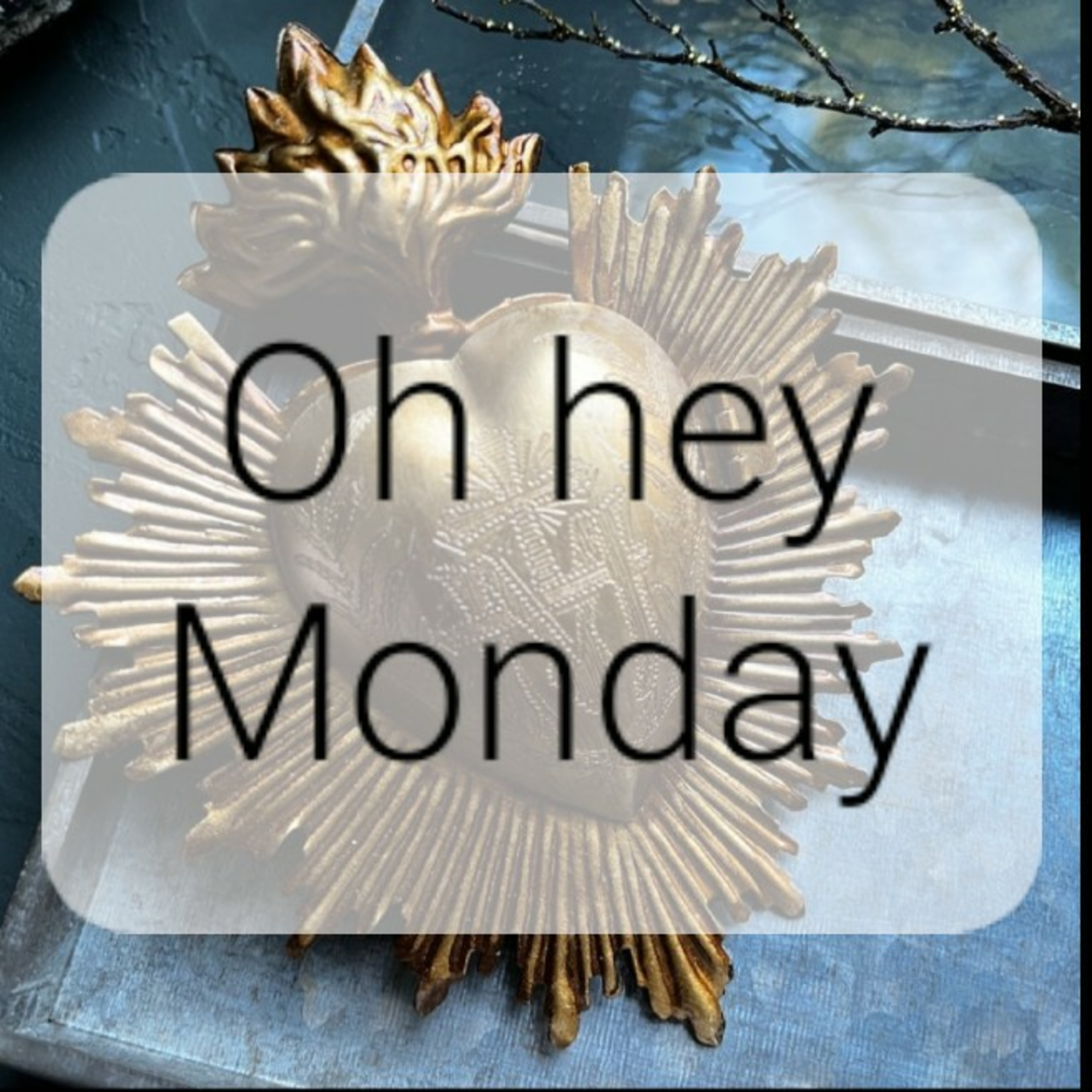 Oh hey Monday episode artwork