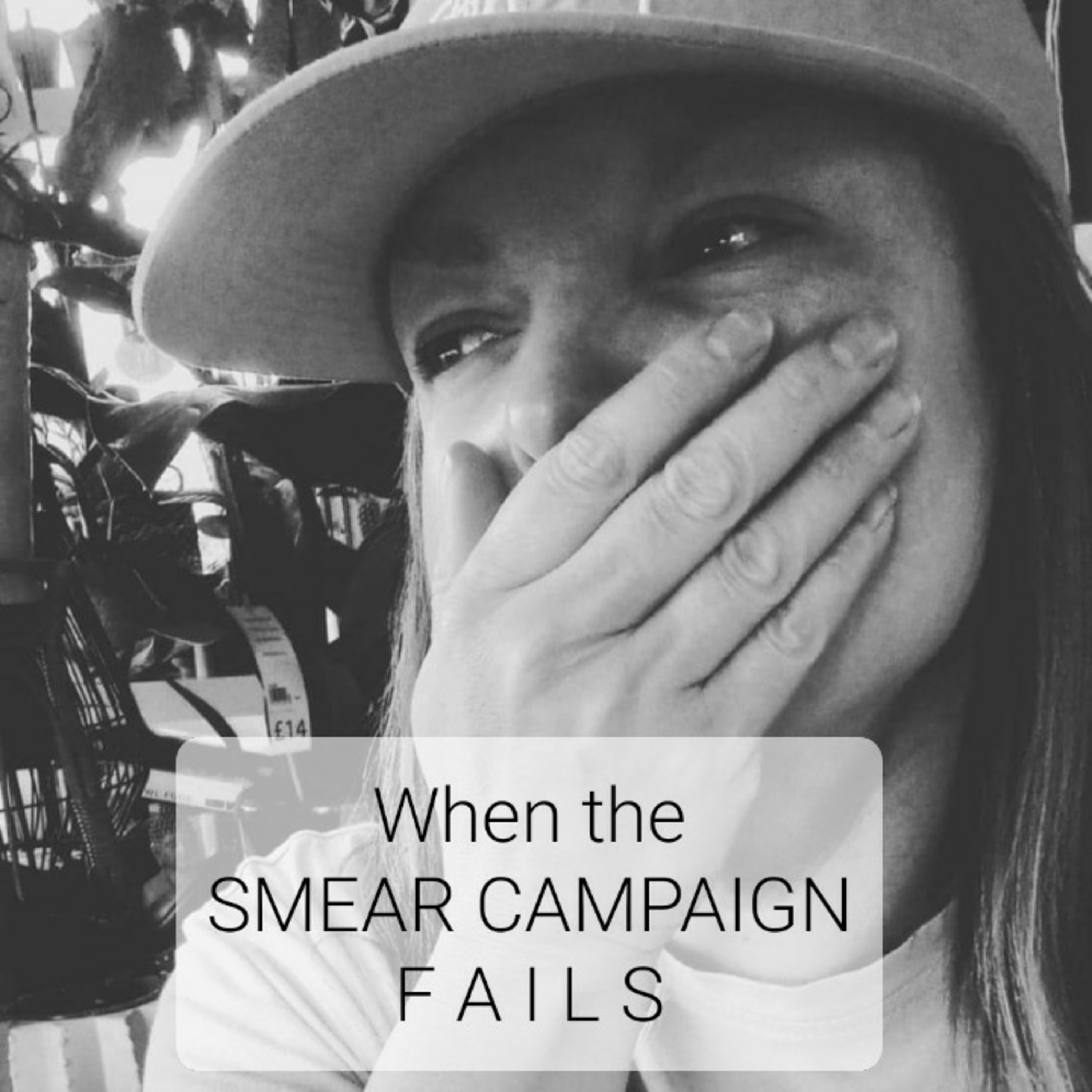 When the SMEAR CAMPAIGN fails episode artwork