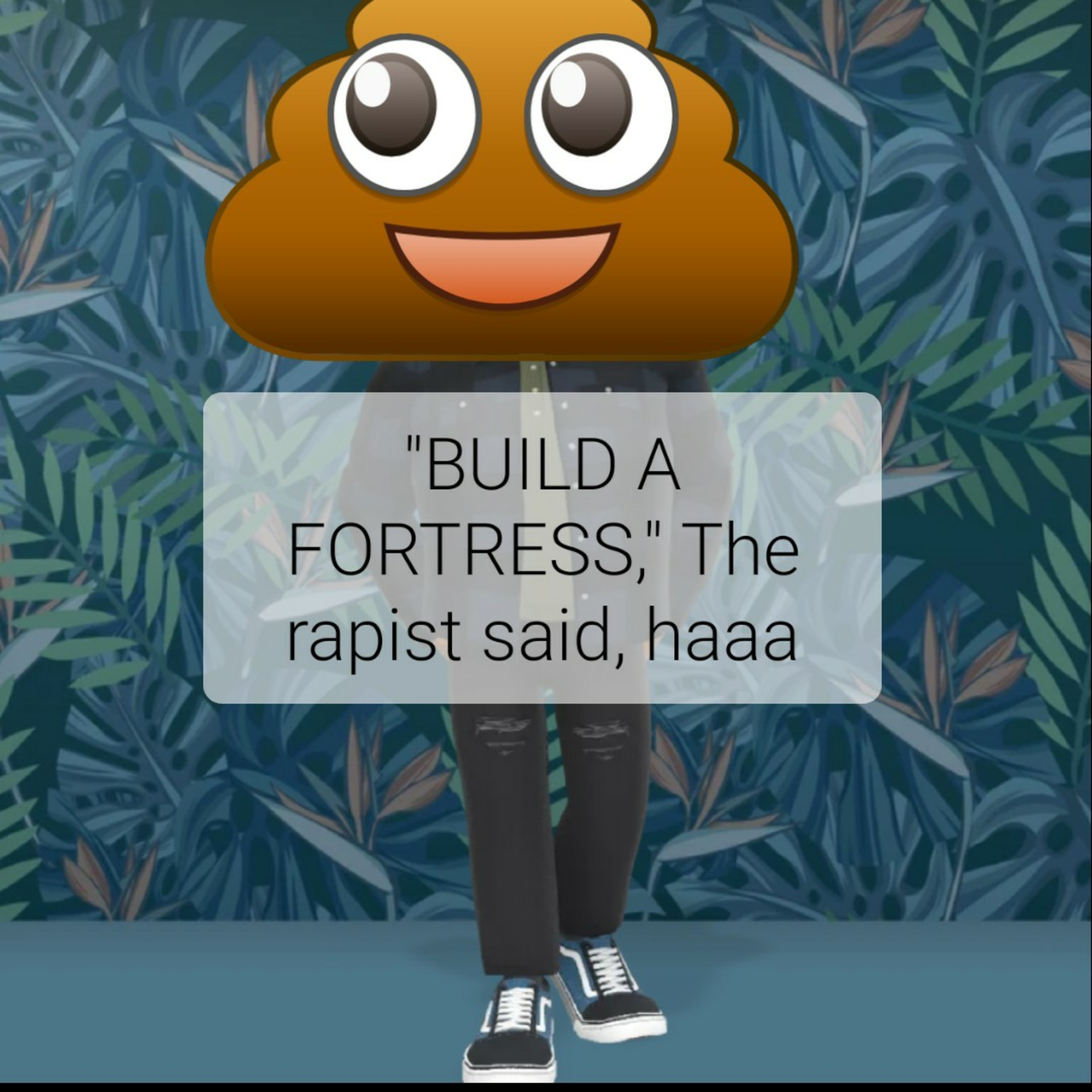 "BUILD A FORTRESS," The rapist said, haaa episode artwork