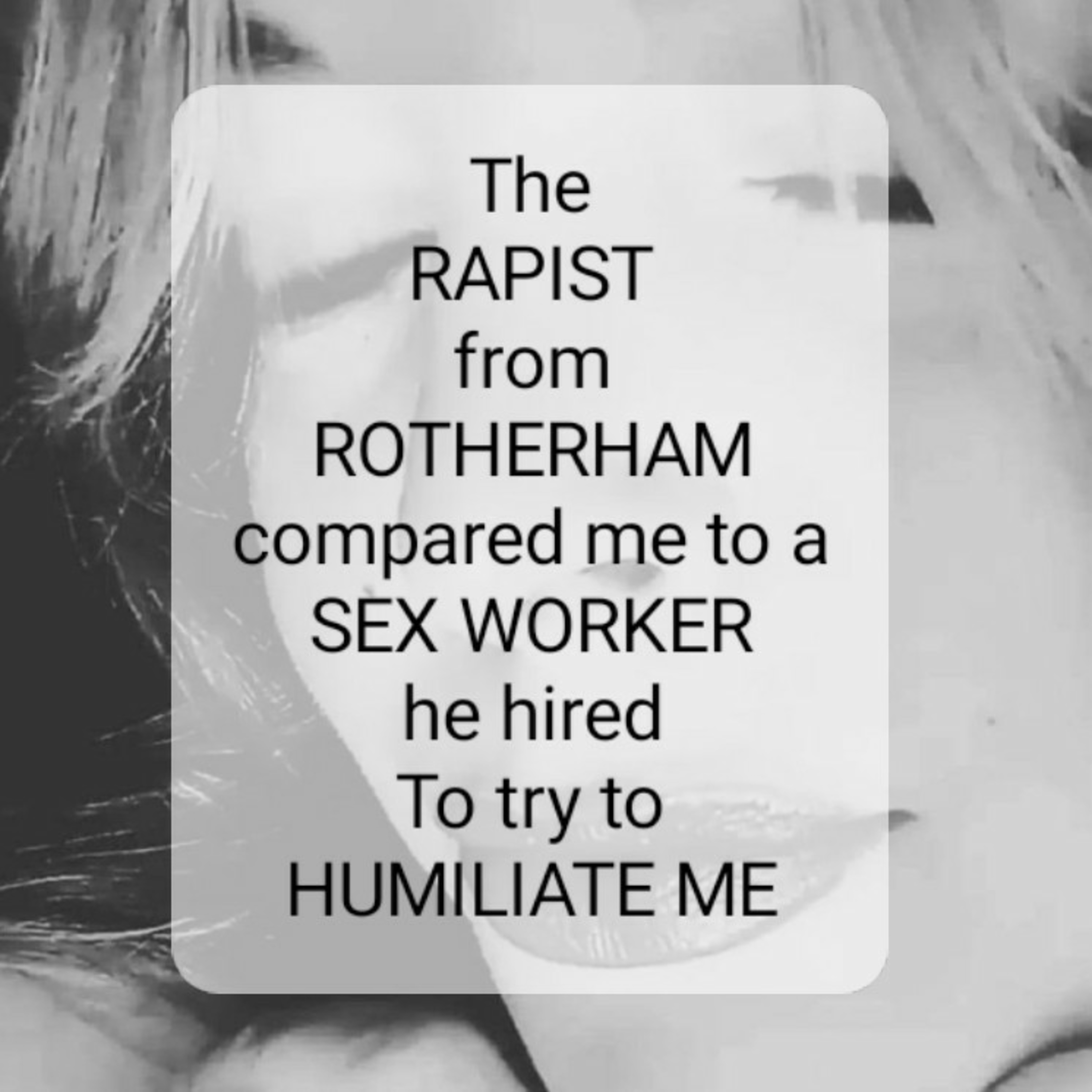 The RAPIST from ROTHERHAM hired a sex worker & tried to belittle me & compare us both. episode artwork