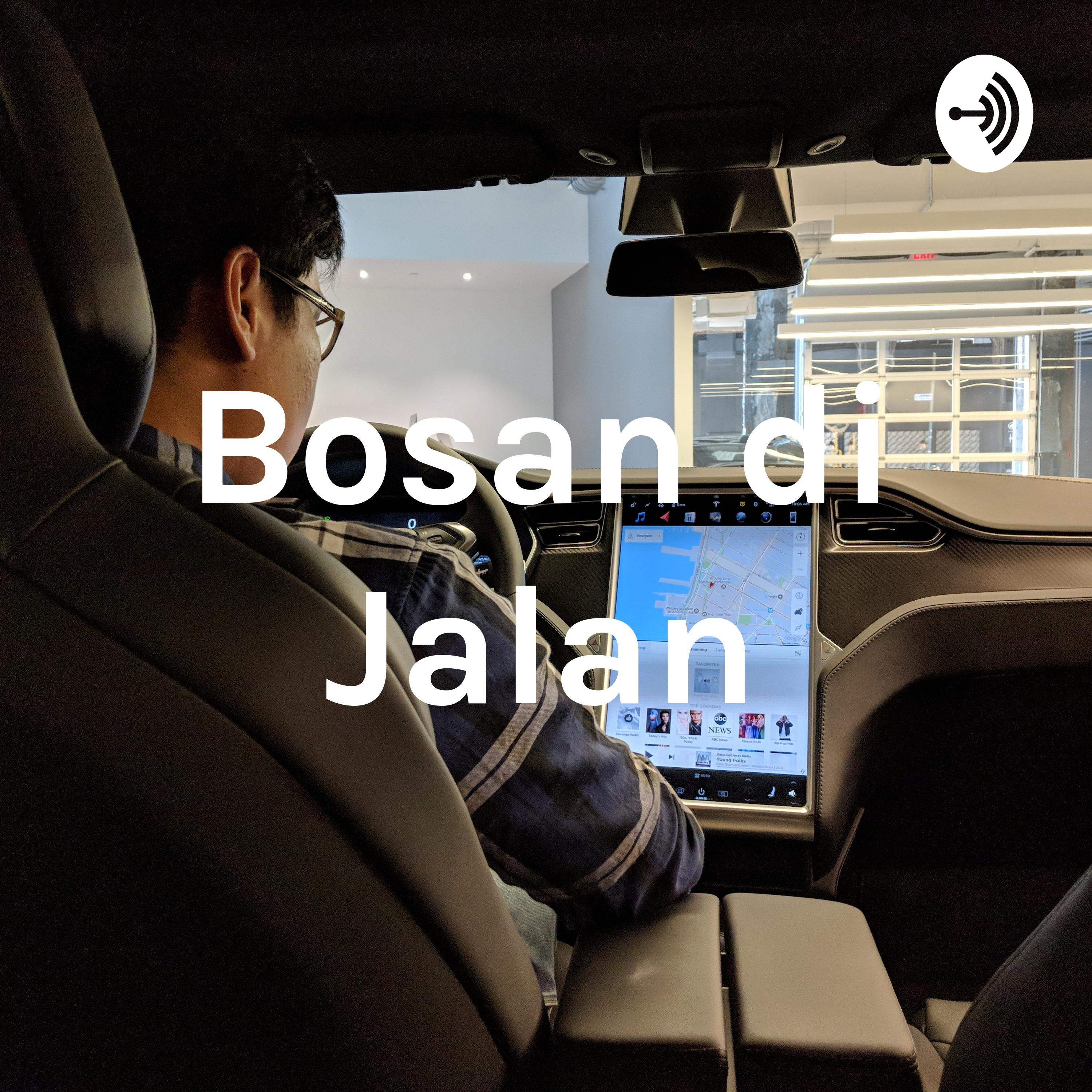 Bosan di Jalan