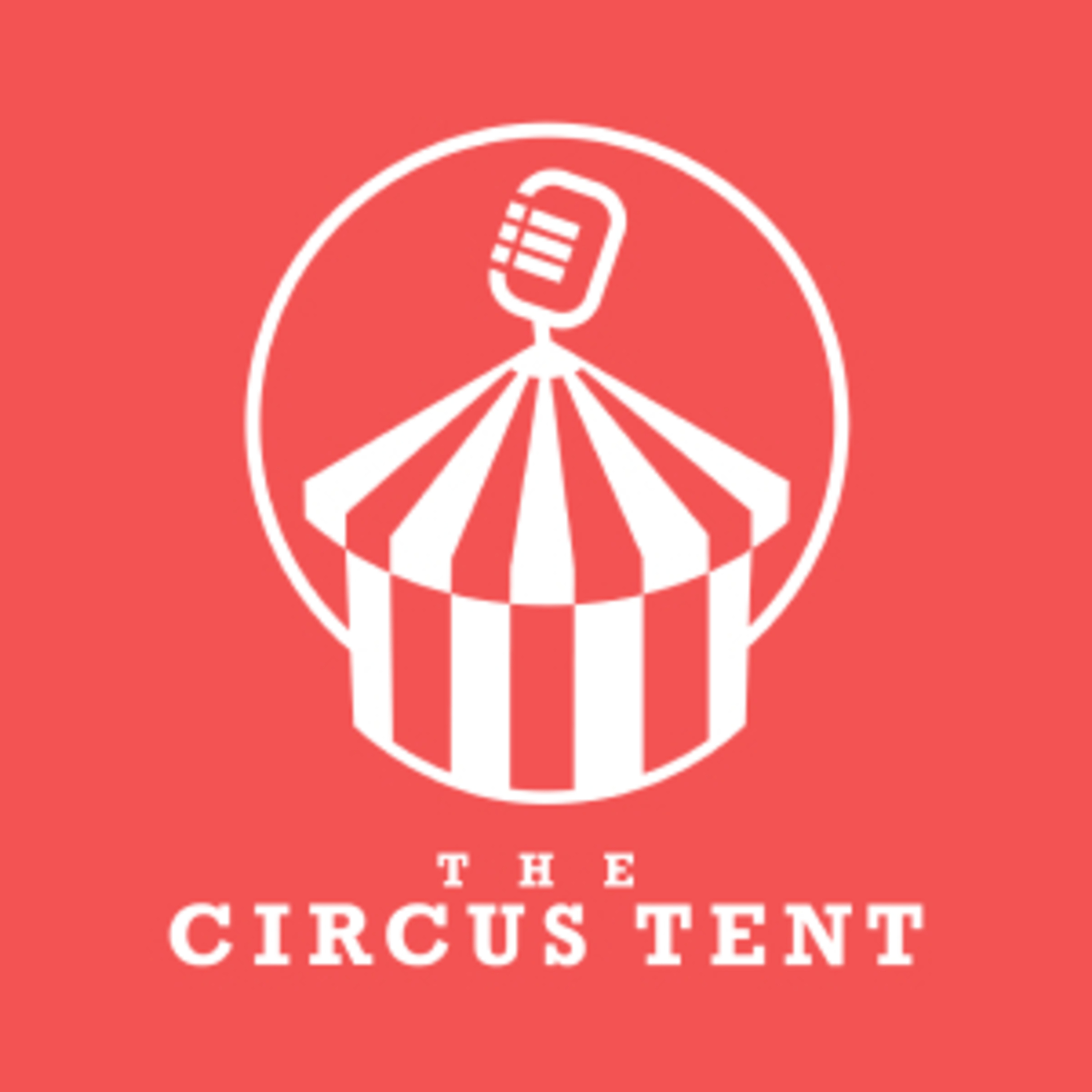 The Circus Tent