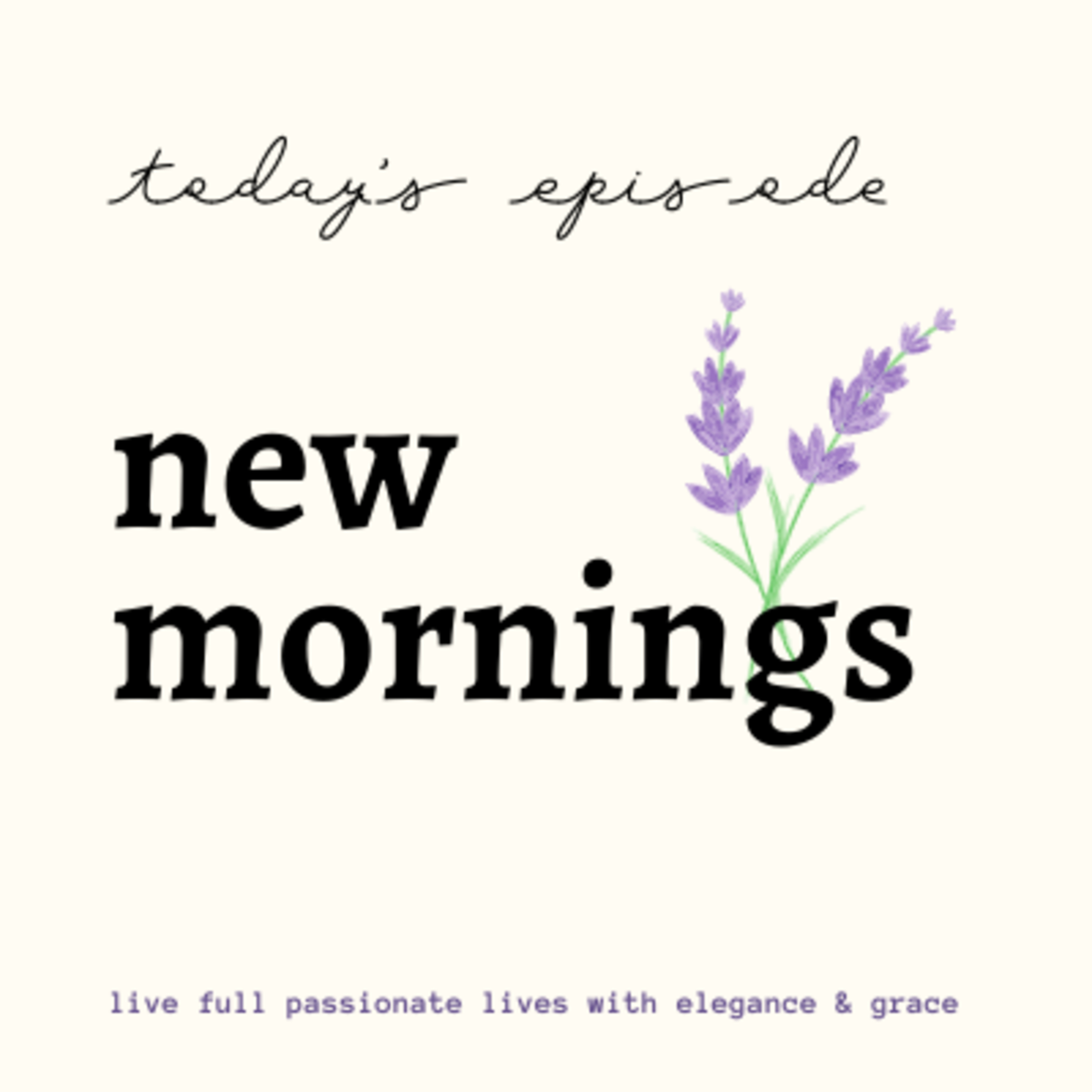 002 Make Over Your Mornings - The Elegant Podcast  episode artwork
