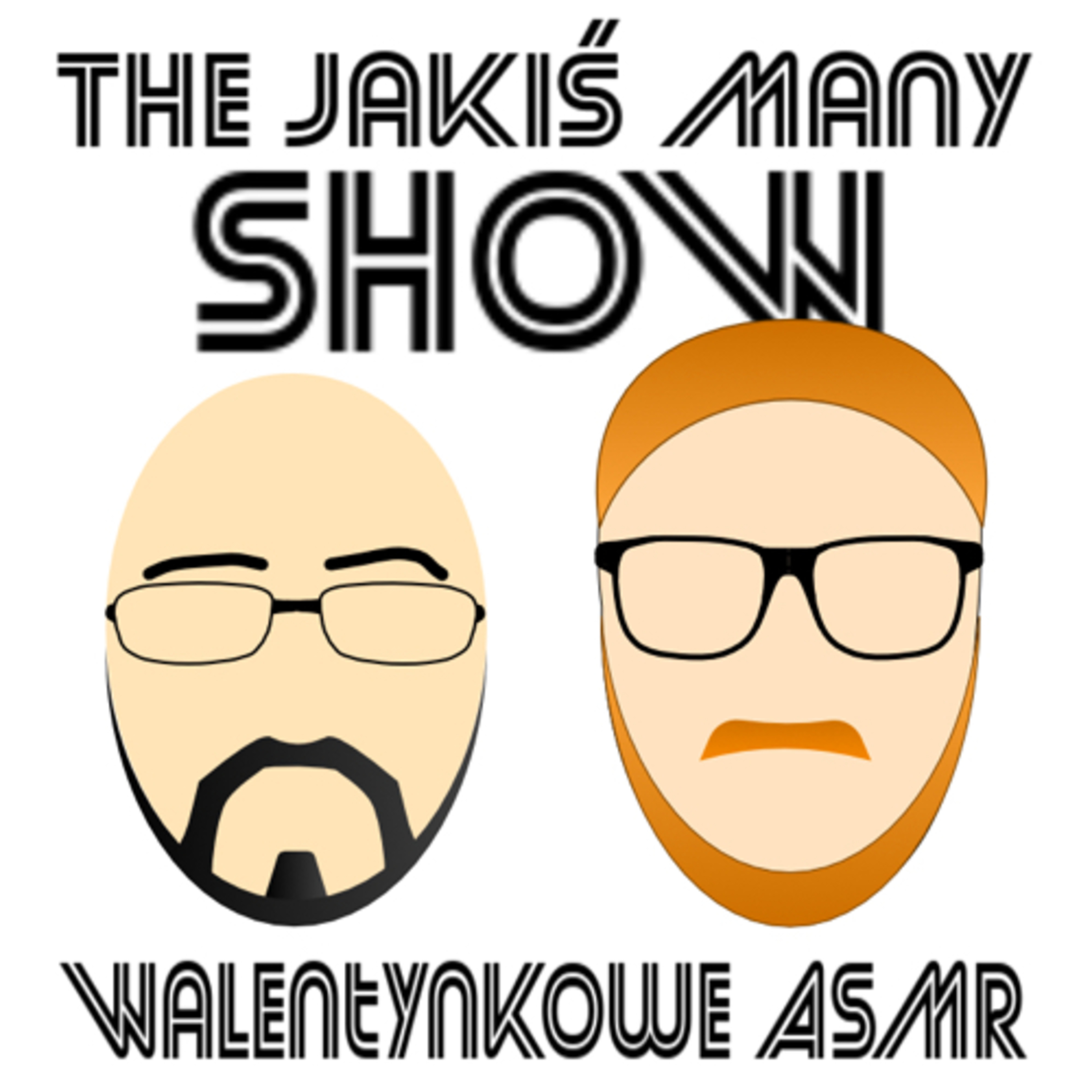 The Jakiś Many Show