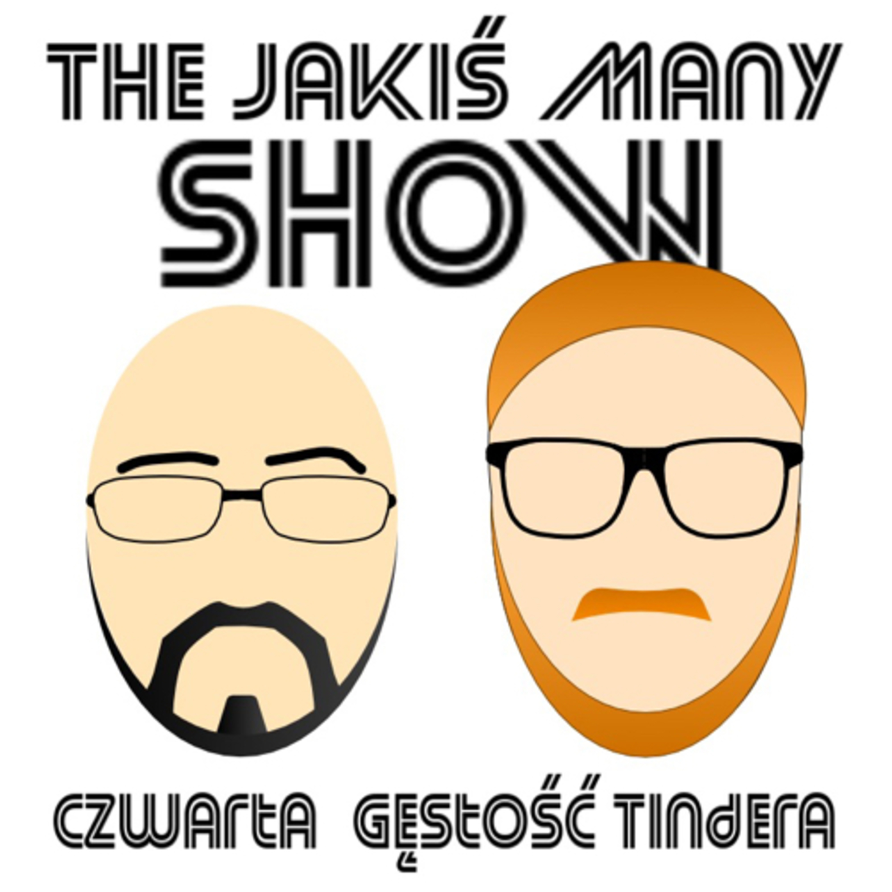 The Jakiś Many Show