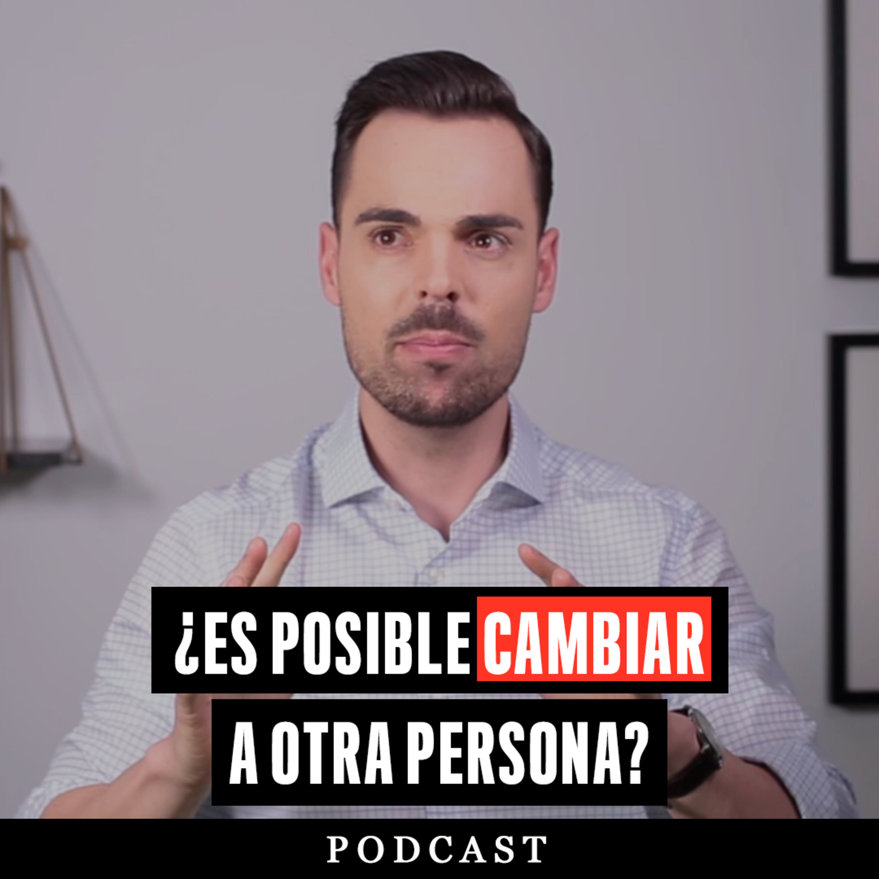 Show El Cómo Del Éxito - ¿Es Posible Cambiar a Otra Persona?