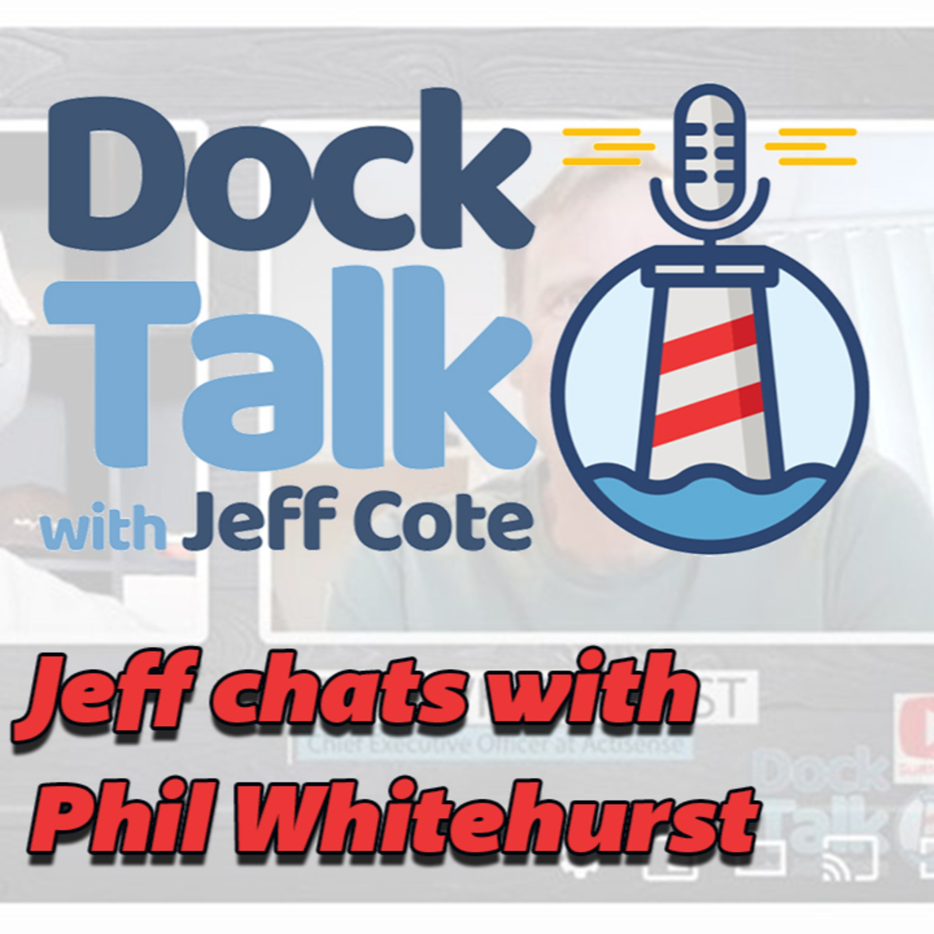 Dock Talk with Jeff Cote and Phil Whitehurst - CEO, Actisense episode artwork