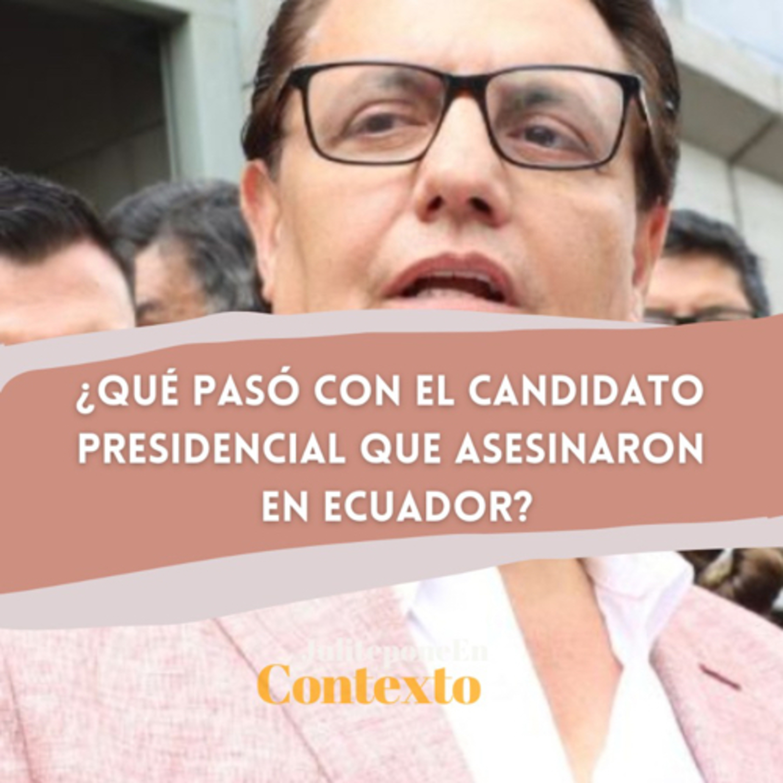 ¿Qué pasó en Ecuador? EP - 149 episode artwork