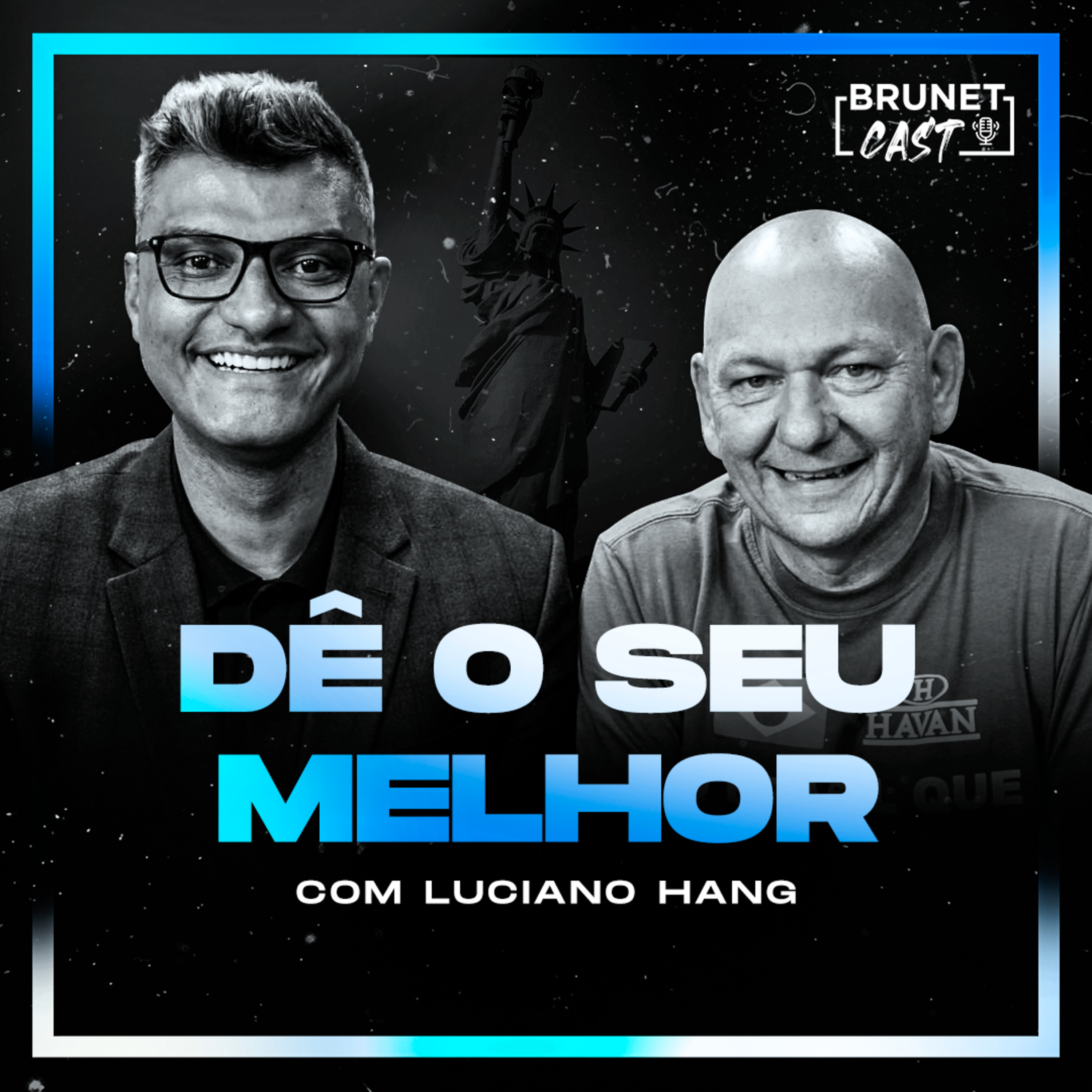 BrunetCast #121 - O Segredo Por Trás Do Sucesso da HAVAN | Luciano Hang episode artwork
