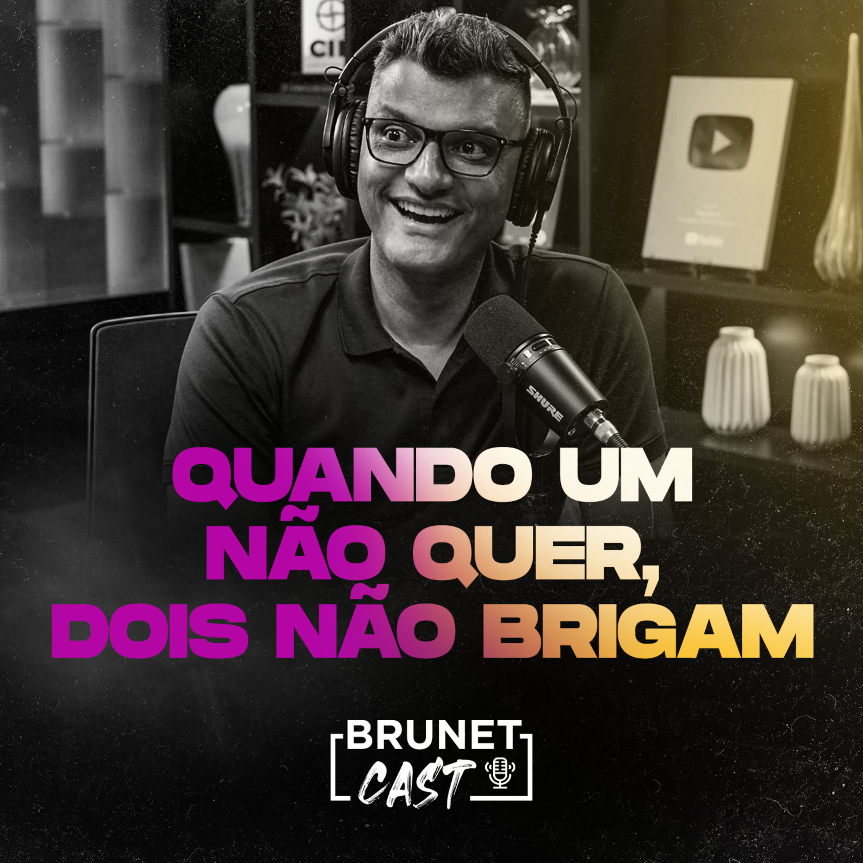 BrunetCast #139 - Quando um não quer, dois não brigam |Provérbios 15| episode artwork