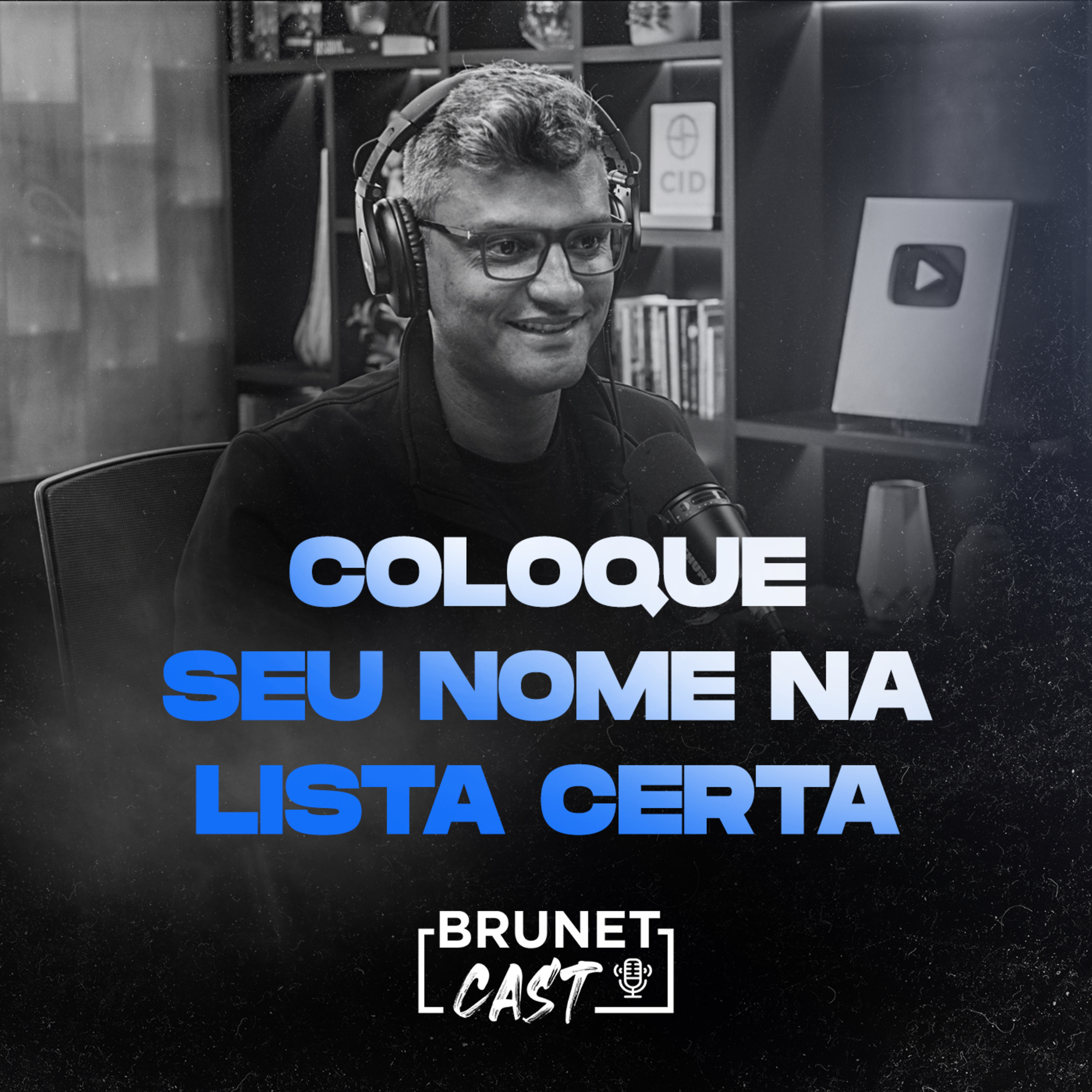 BrunetCast #167 - Coloque seu nome na lista certa episode artwork