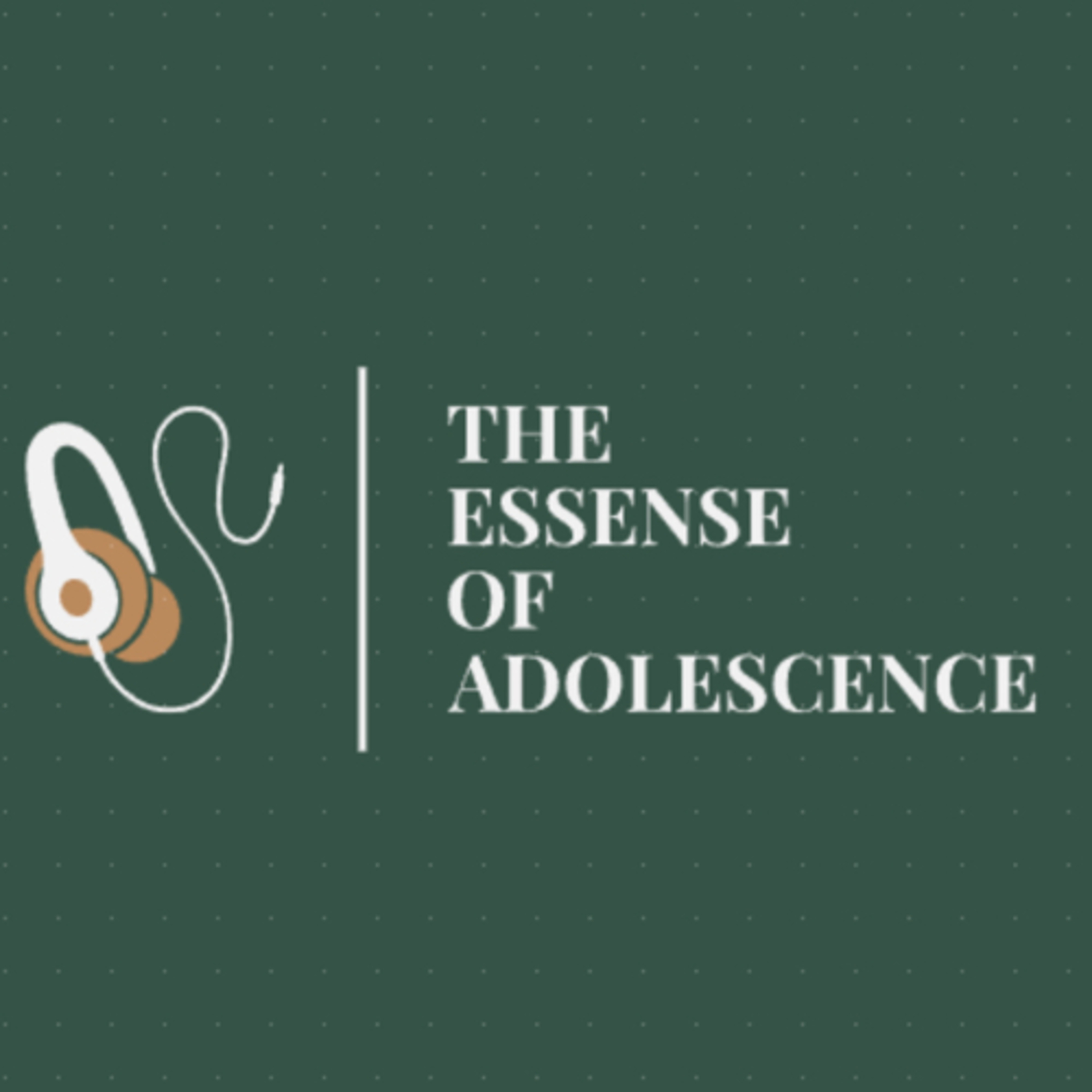 The Essence of Adolescence