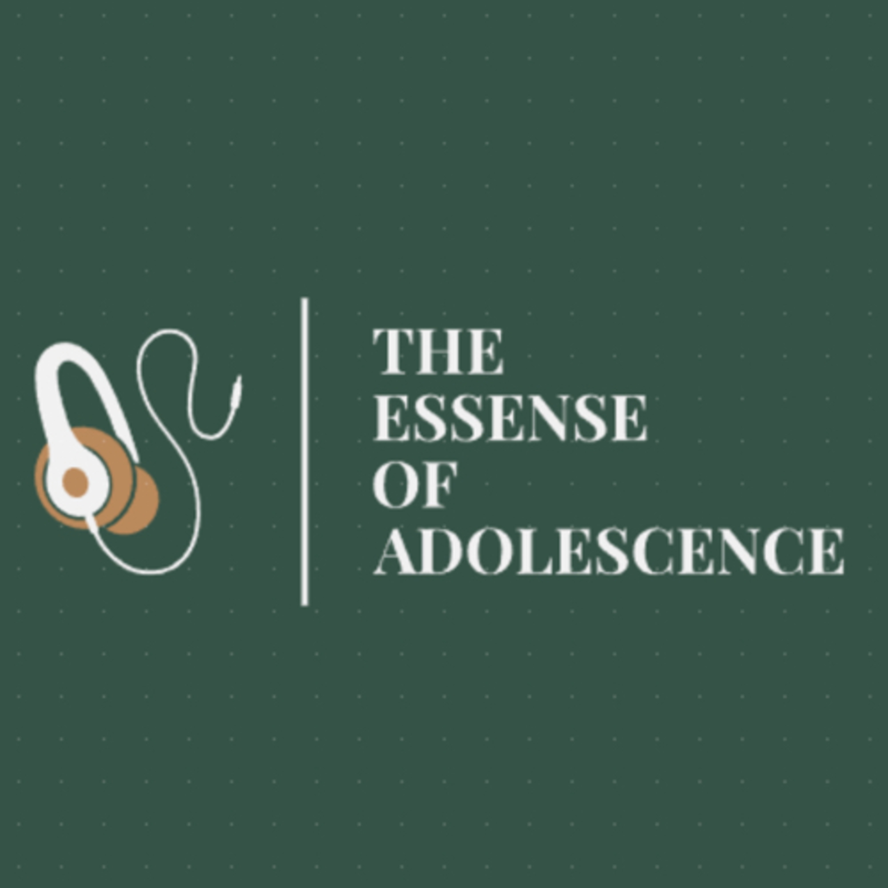 The Essence of Adolescence
