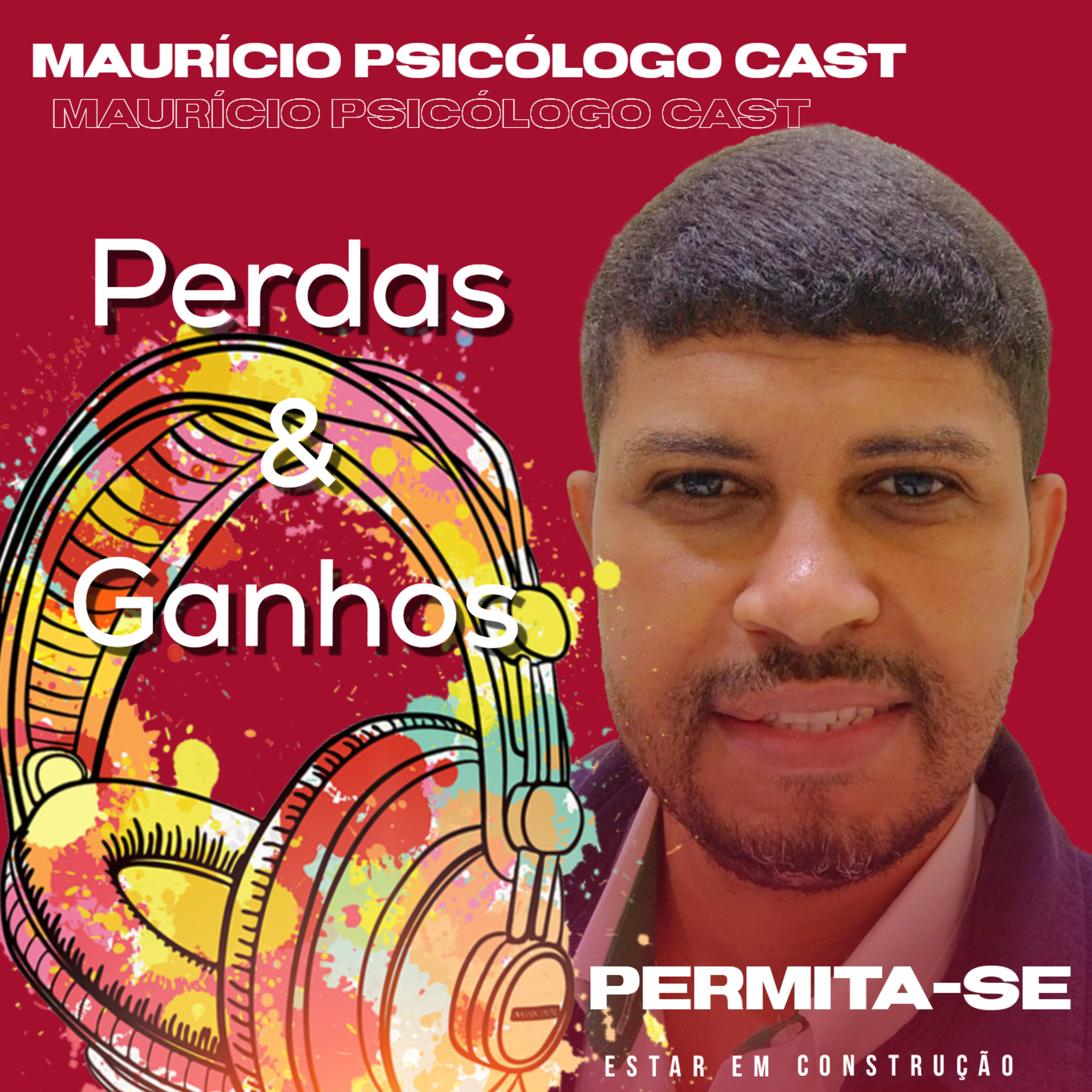 Precisamos falar sobre: Perda & Ganhos #13