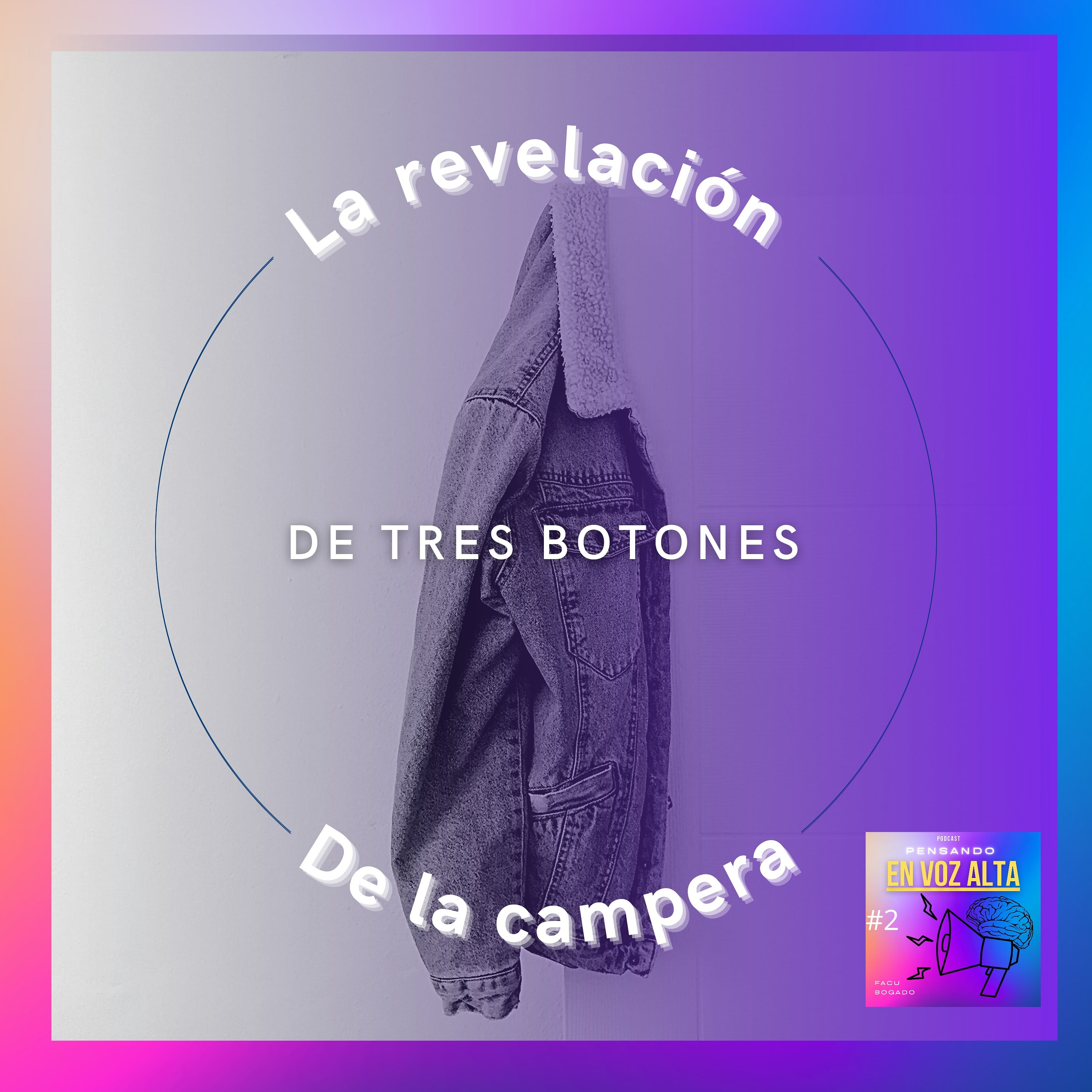 #2 La revelación de la campera de tres botones 