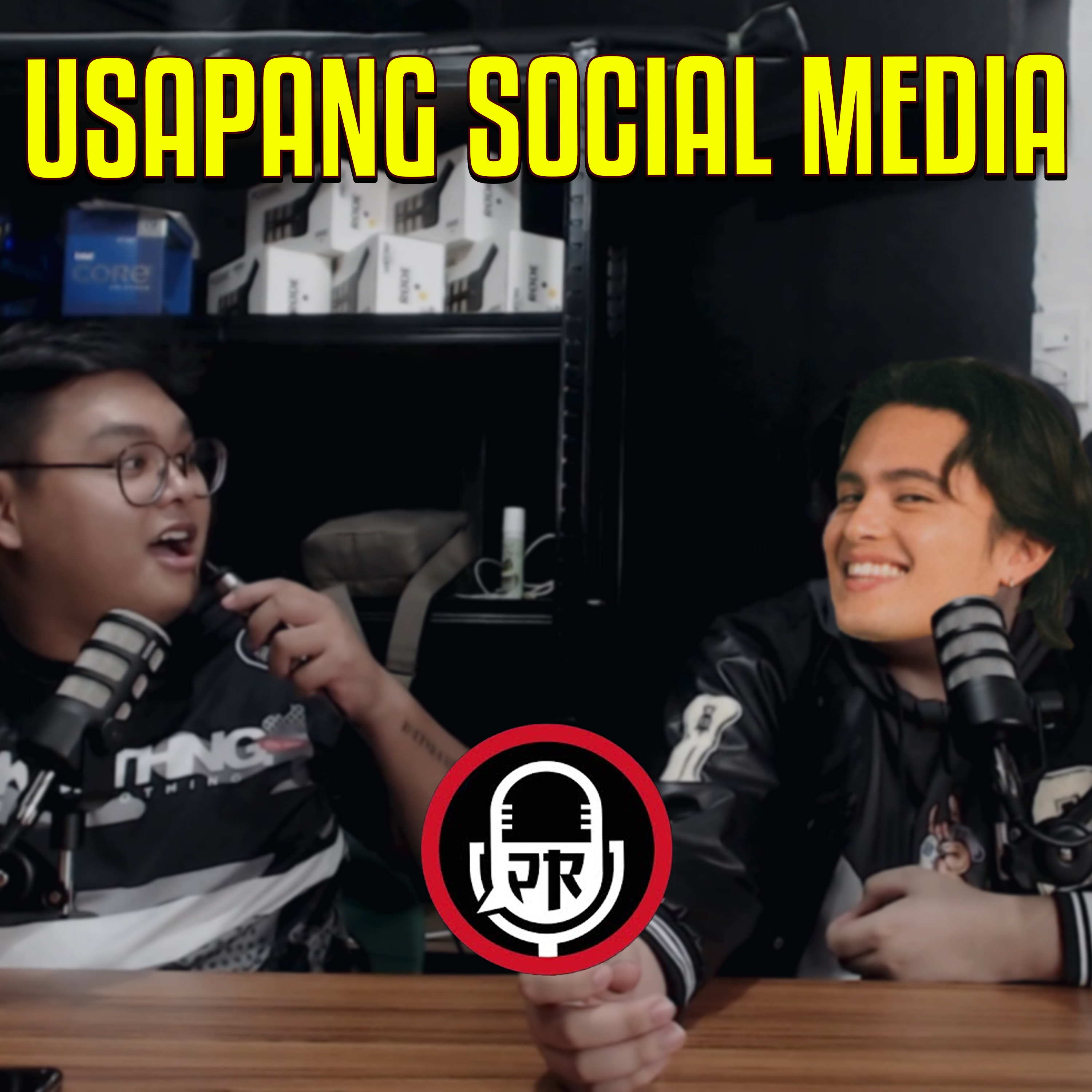 27 | Usapang Social Media (ft. Senpai Kazu & James Reid)