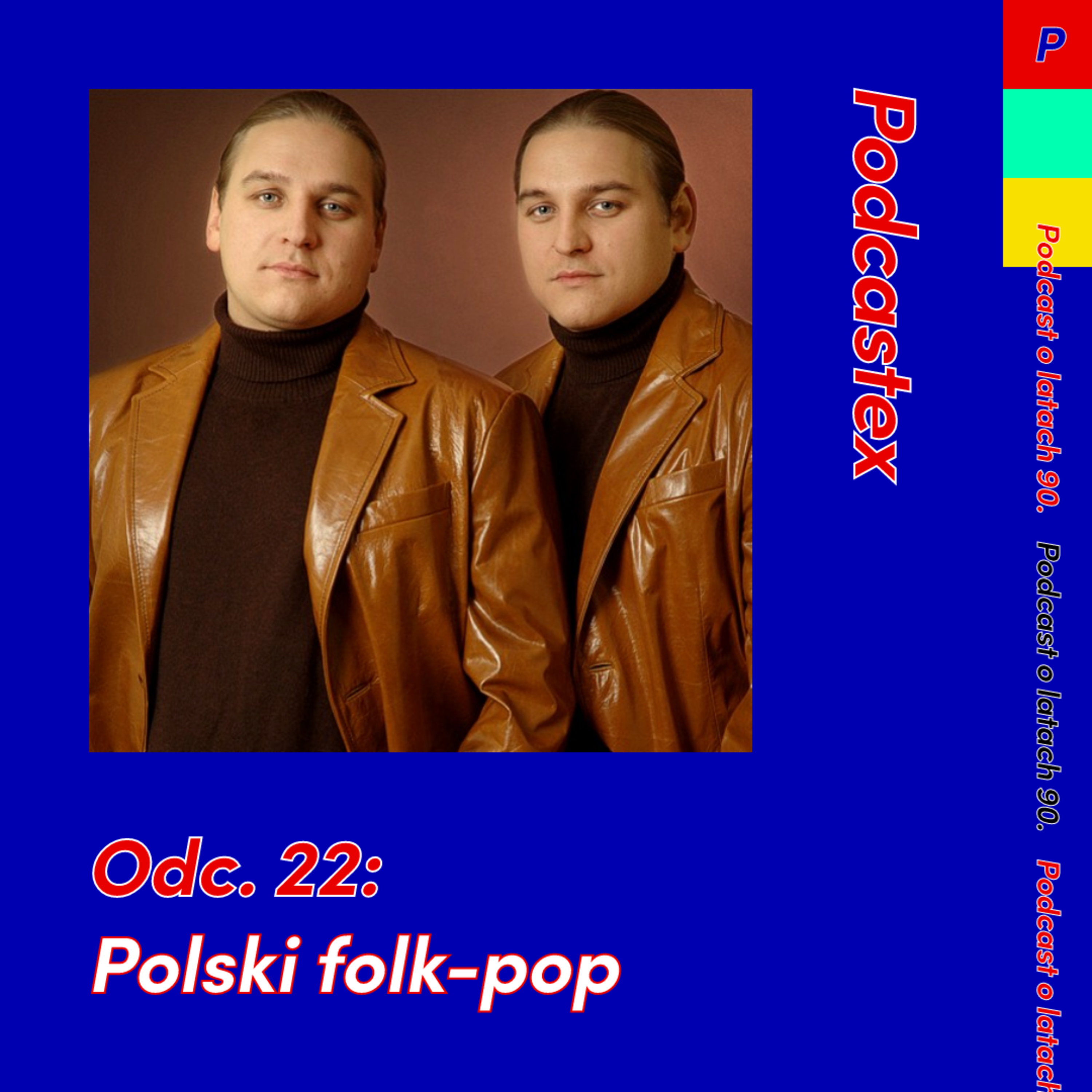 Podcastex - podcast o latach 90. i 00.