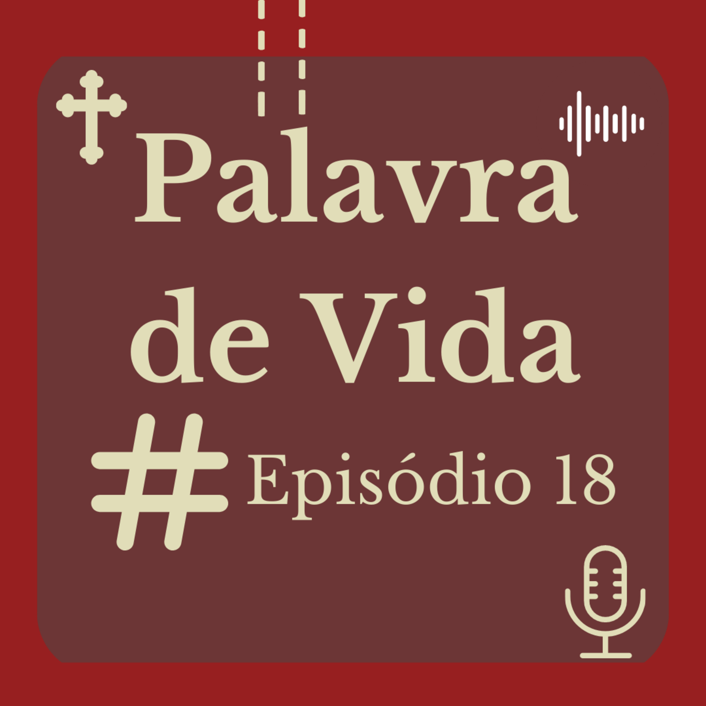 Palavra De Vida Com O Diácono Luciano Rocha