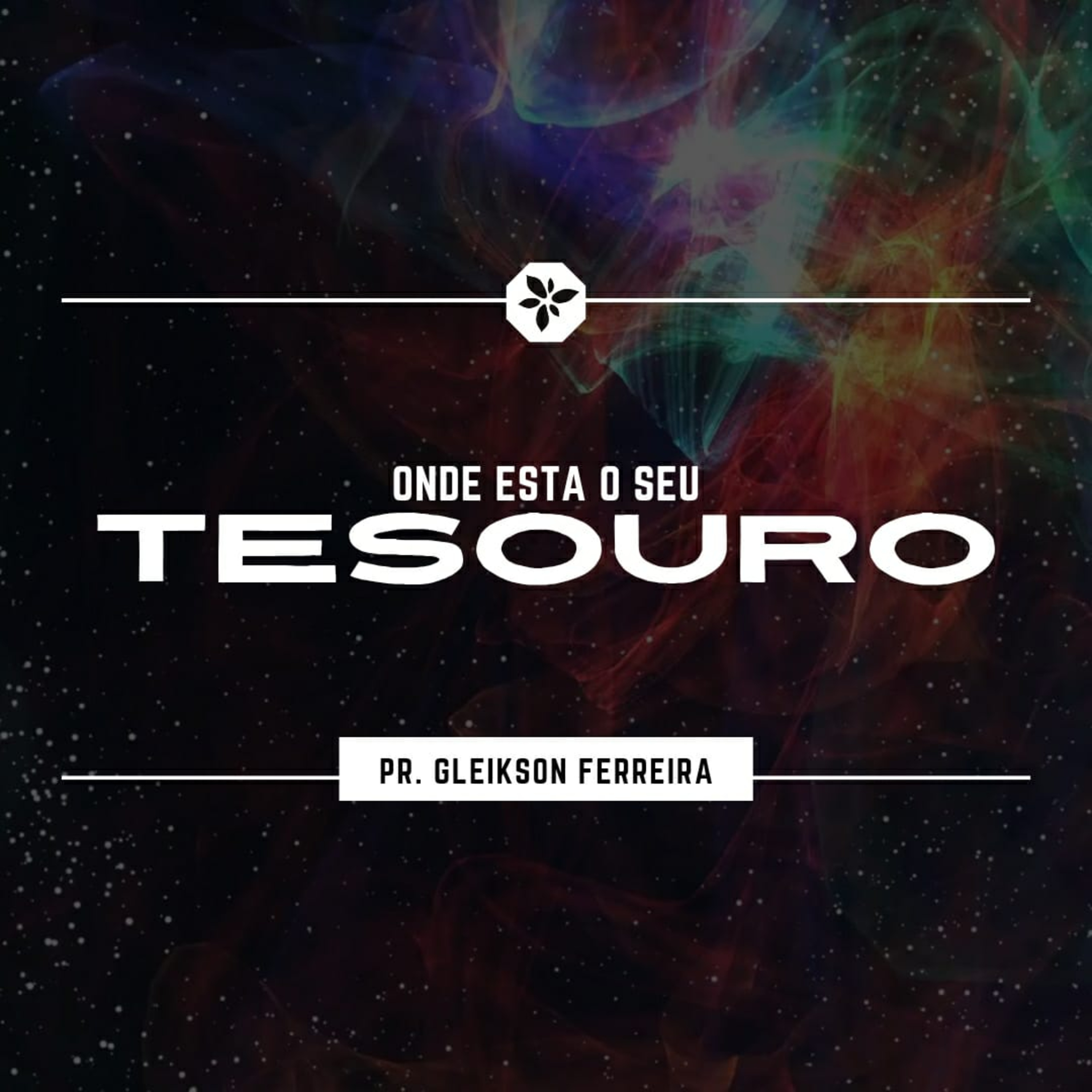 Onde está o seu tesouro? | Gleikson Ferreira episode artwork