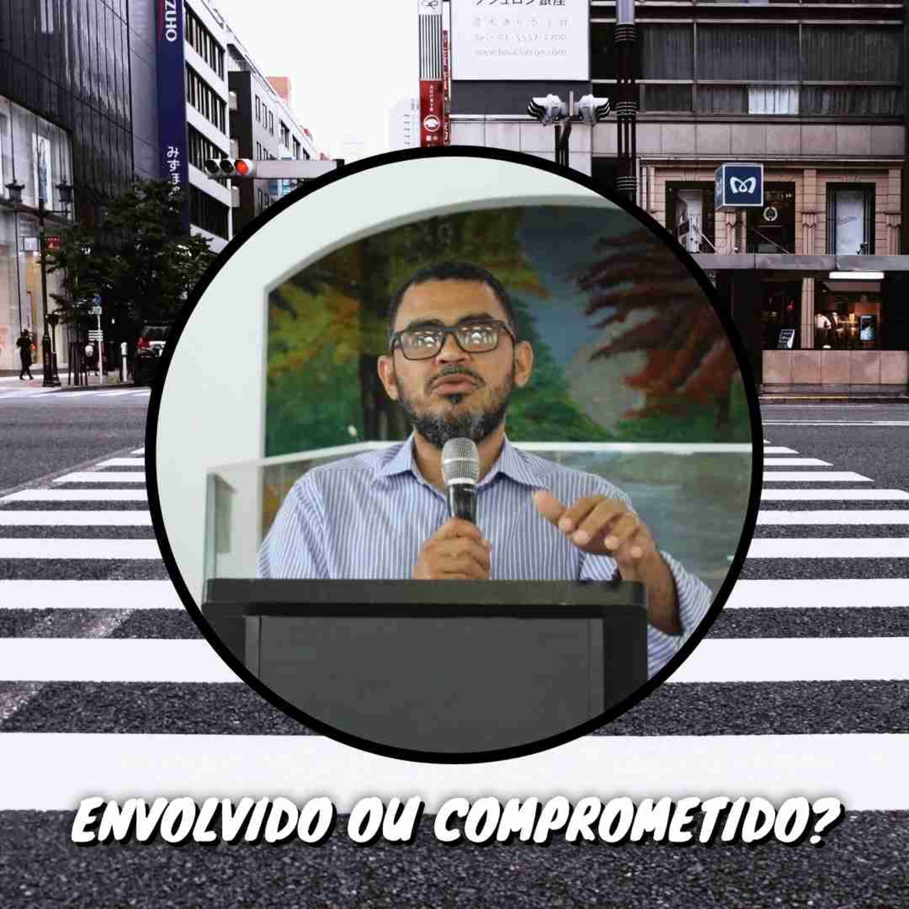Você é envolvido ou comprometido? | Gleikson Ferreira episode artwork