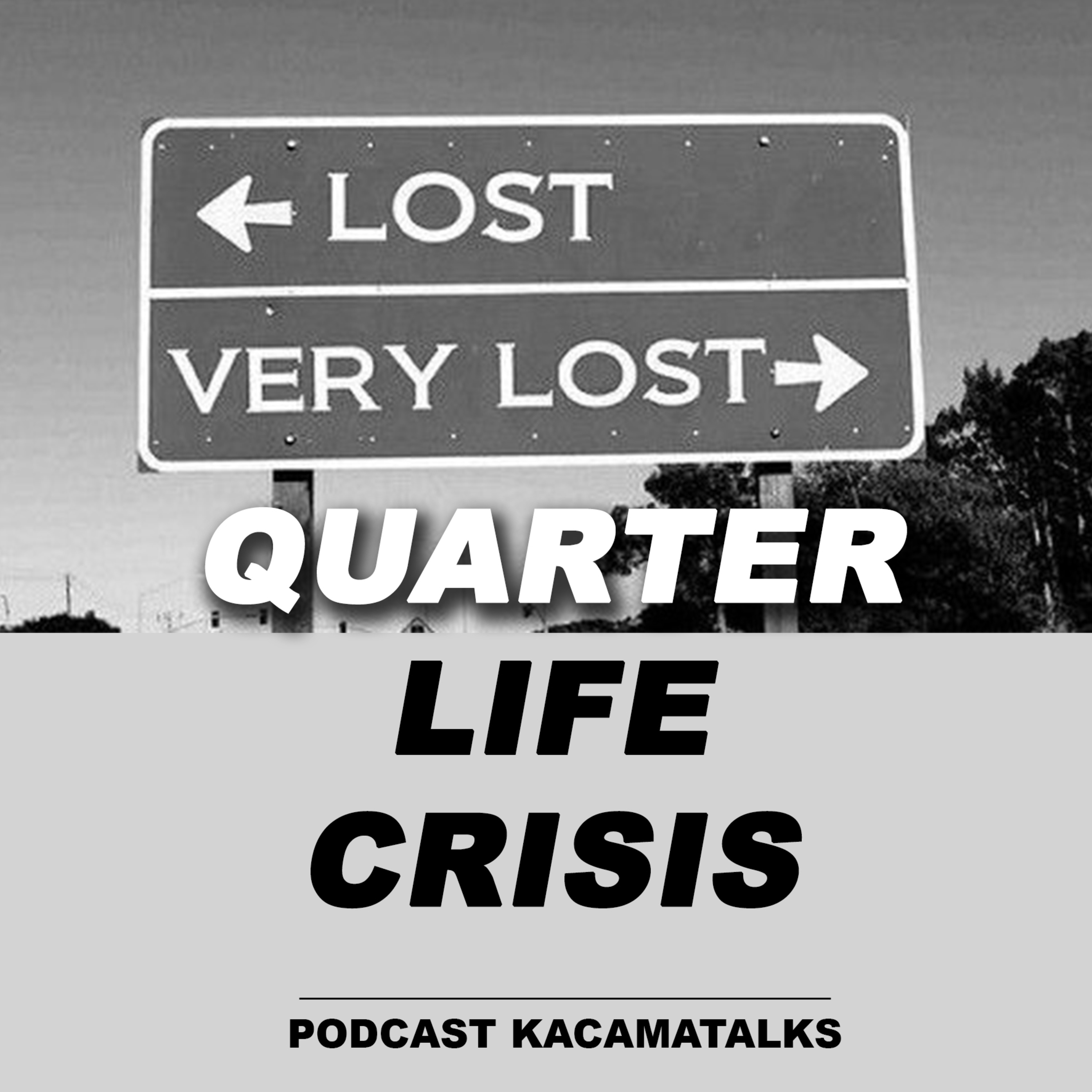 01 - Quarter Life Crisis