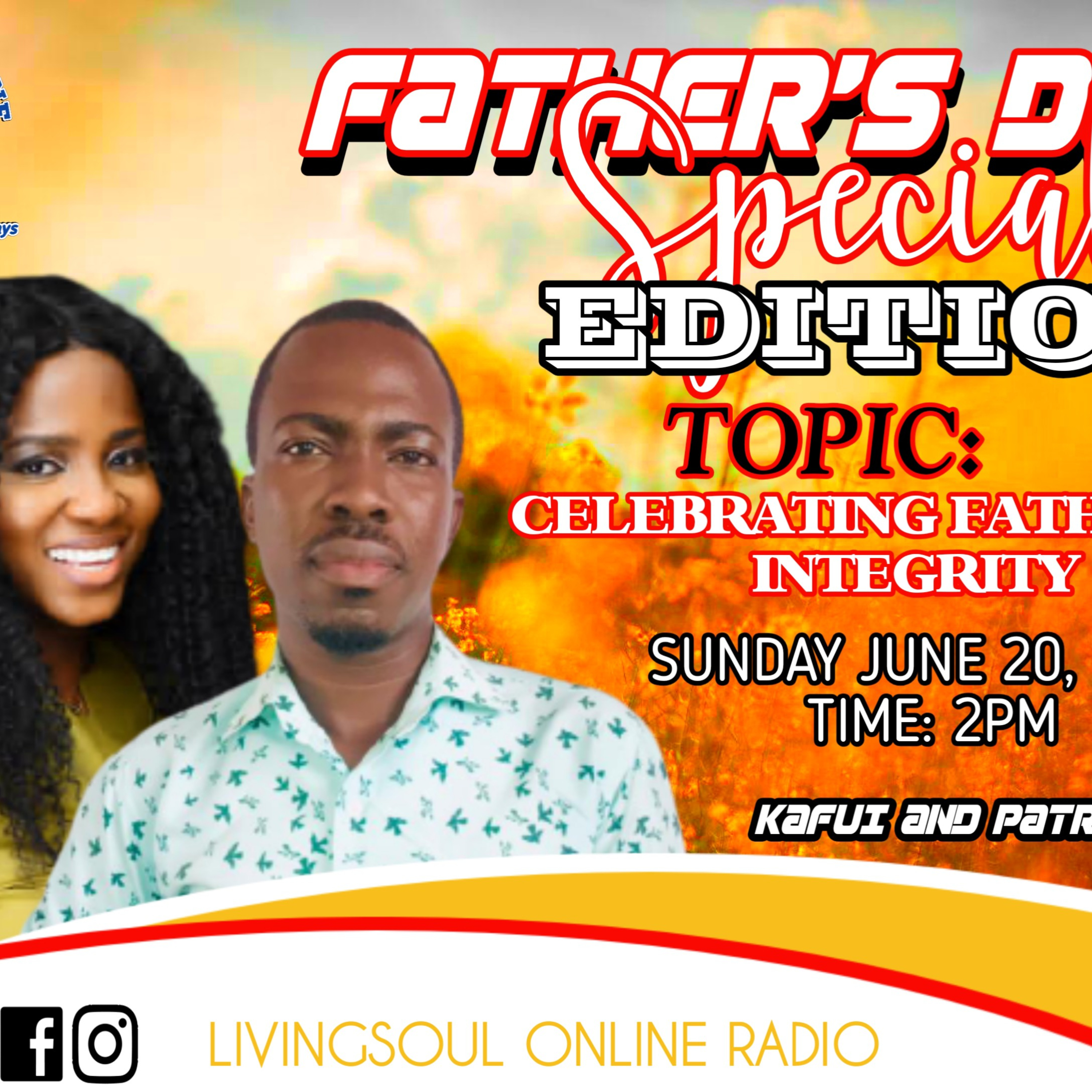 CELEBRATING FATHERS OF INTEGRITY. FATHER'S DAY SPECIAL EDITION 💘💘😘 episode artwork