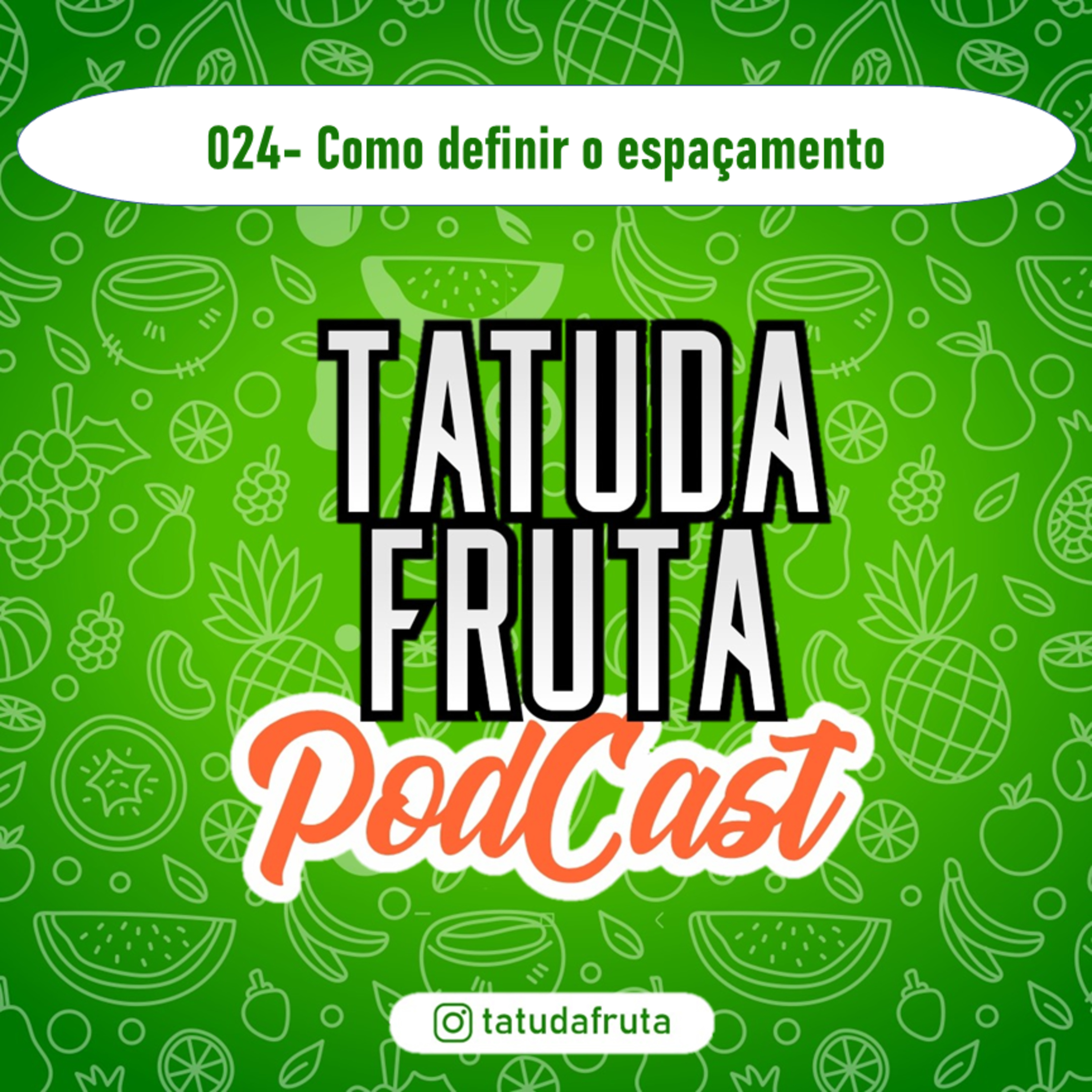 TATUDAFRUTA PODCAST