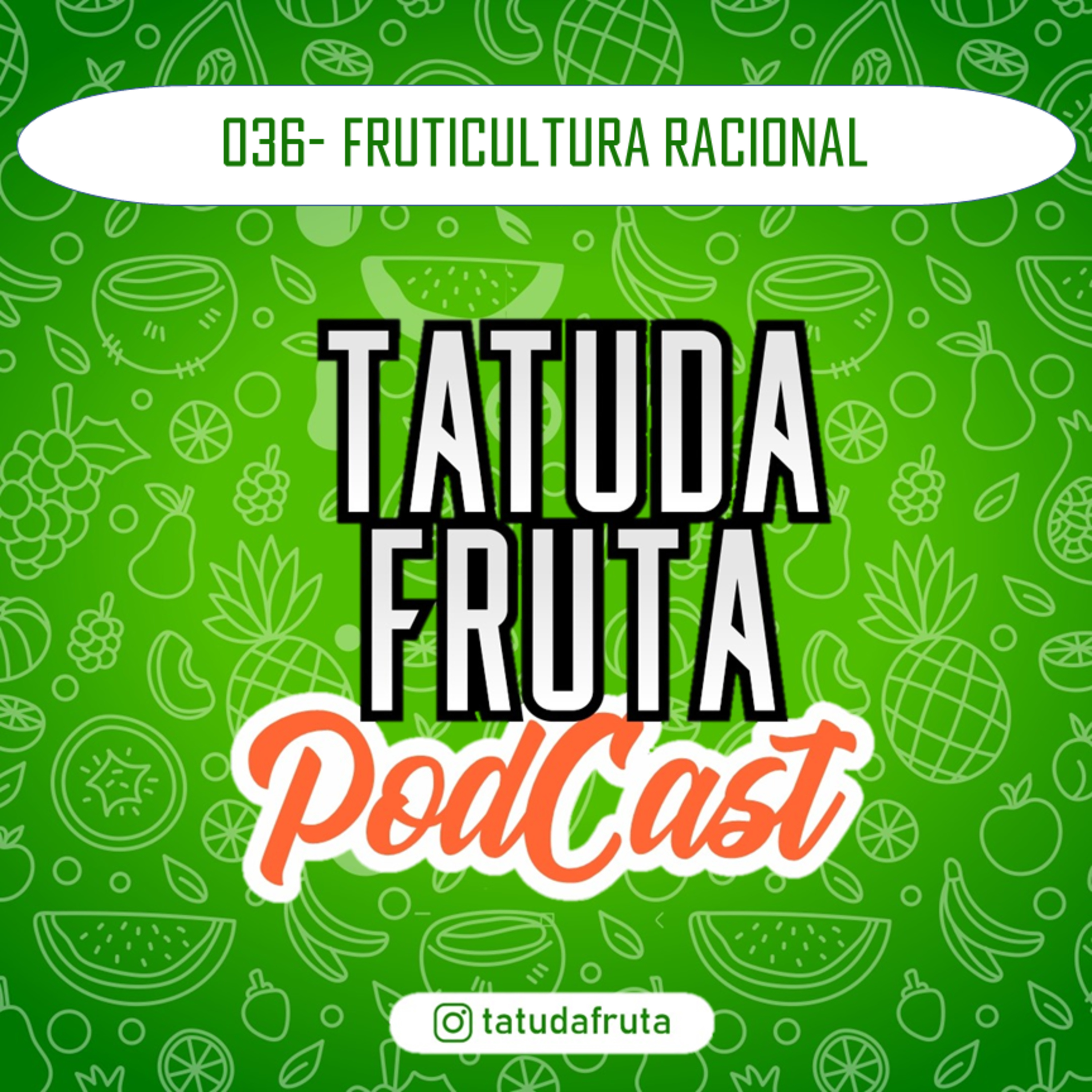 TATUDAFRUTA PODCAST