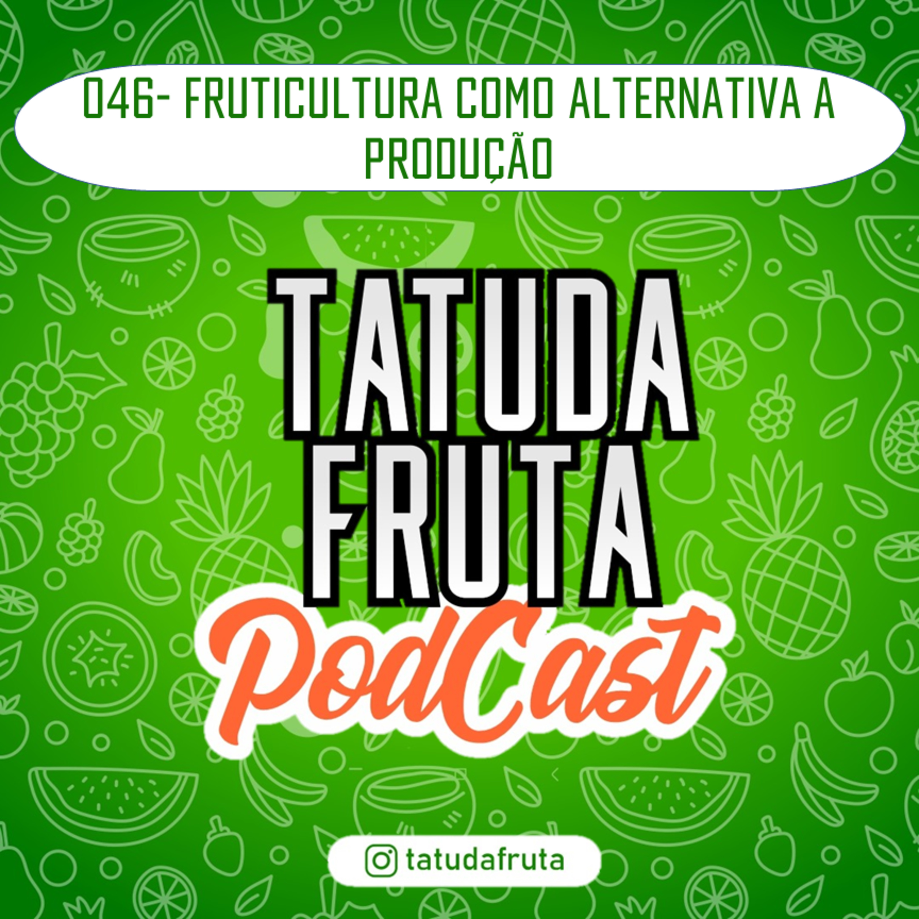 TATUDAFRUTA PODCAST