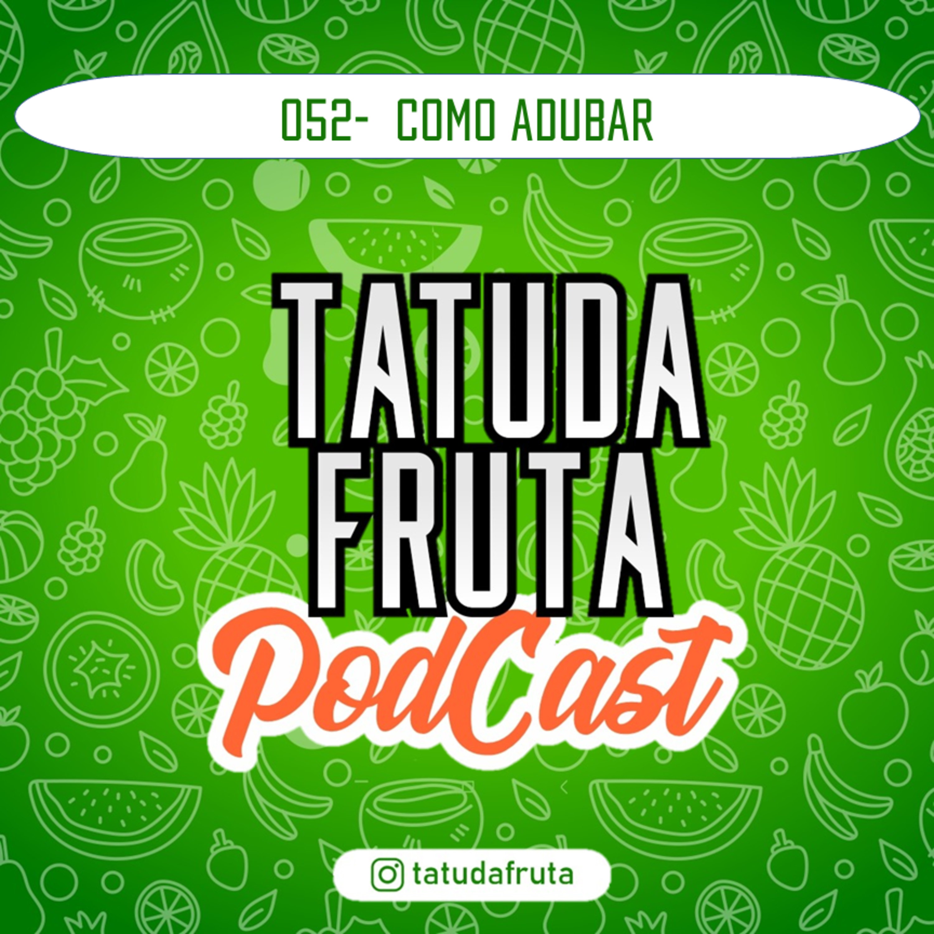 TATUDAFRUTA PODCAST