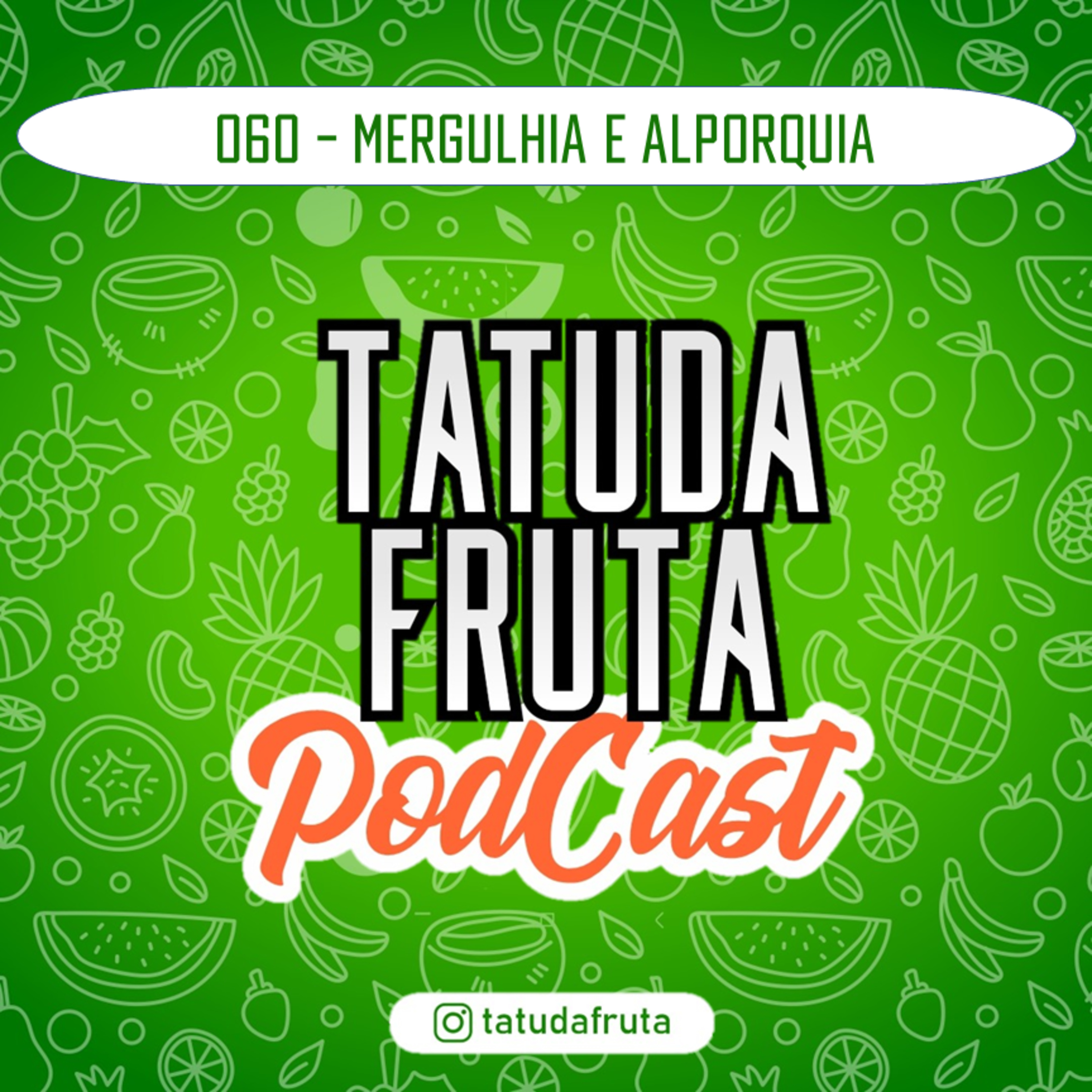 TATUDAFRUTA PODCAST