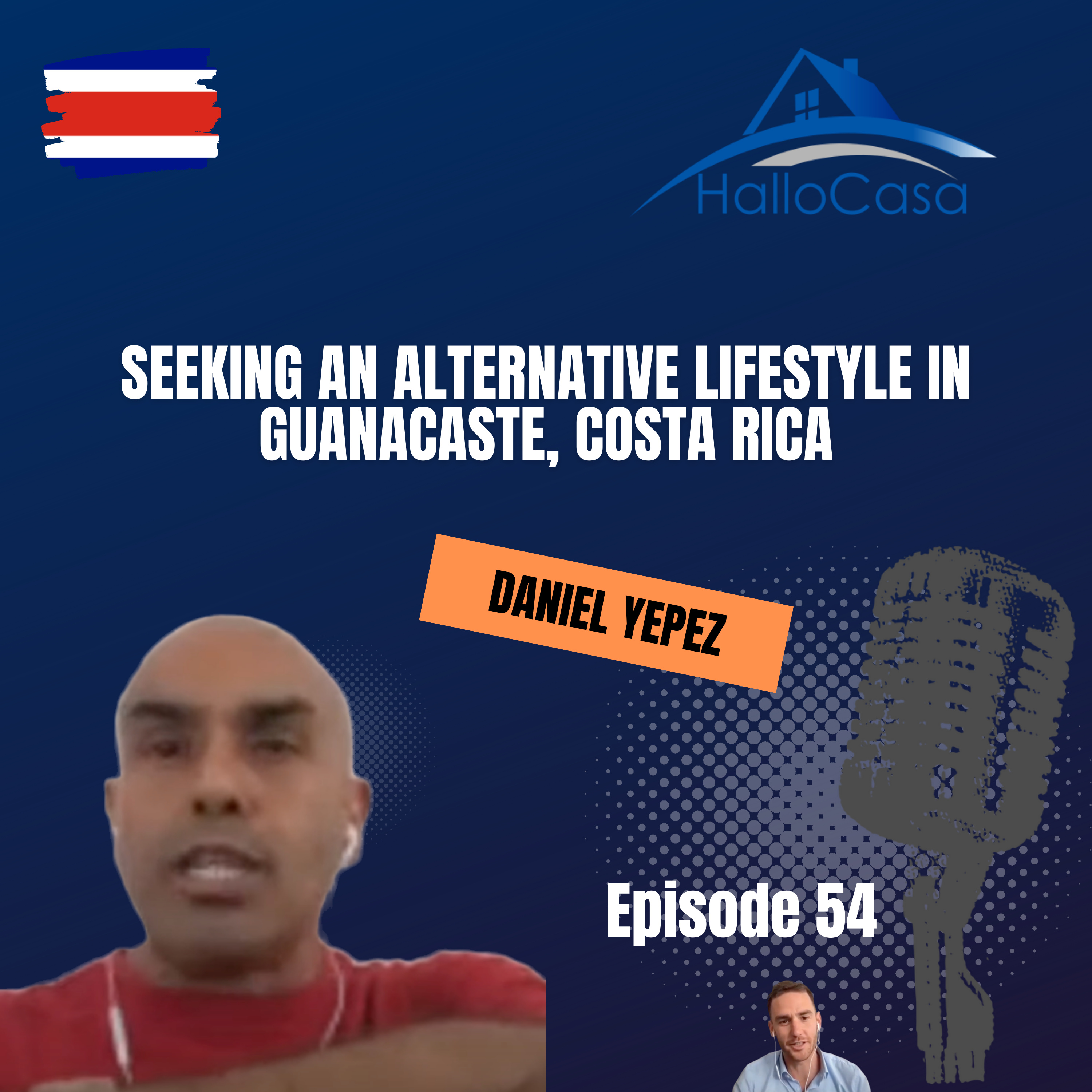 #54 Seeking an alternative lifestyle in Guanacaste, Costa Rica with Daniel Yepez episode artwork