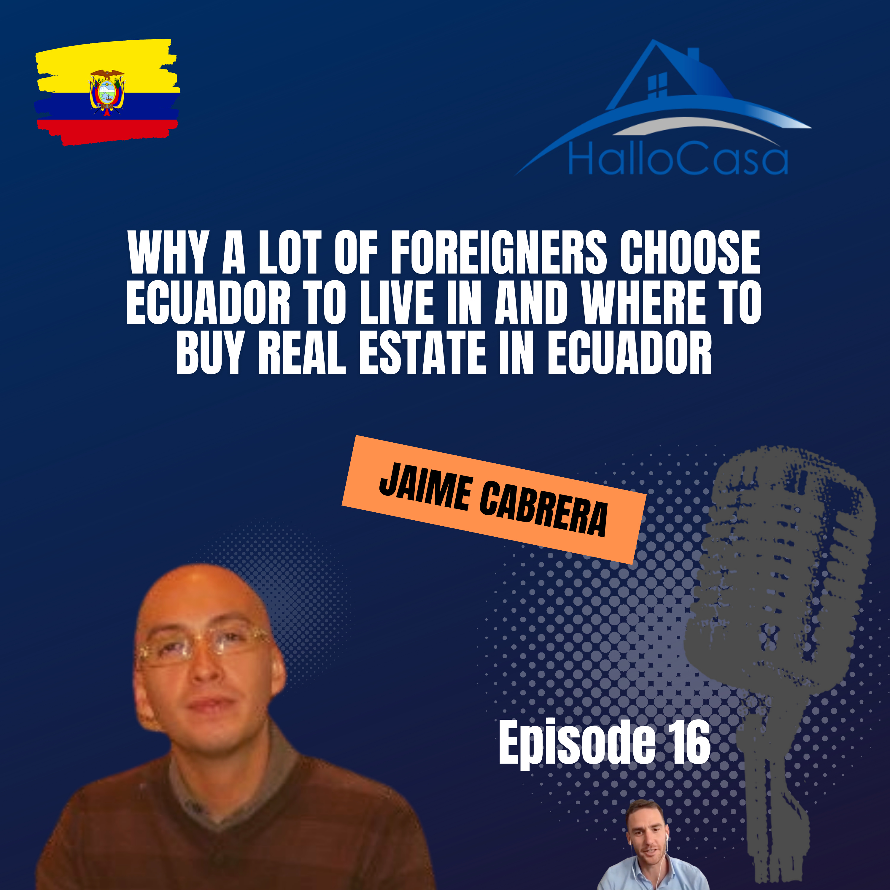 #16 Why a lot of foreigners choose Ecuador to live in and where to buy real estate in Ecuador and Quito