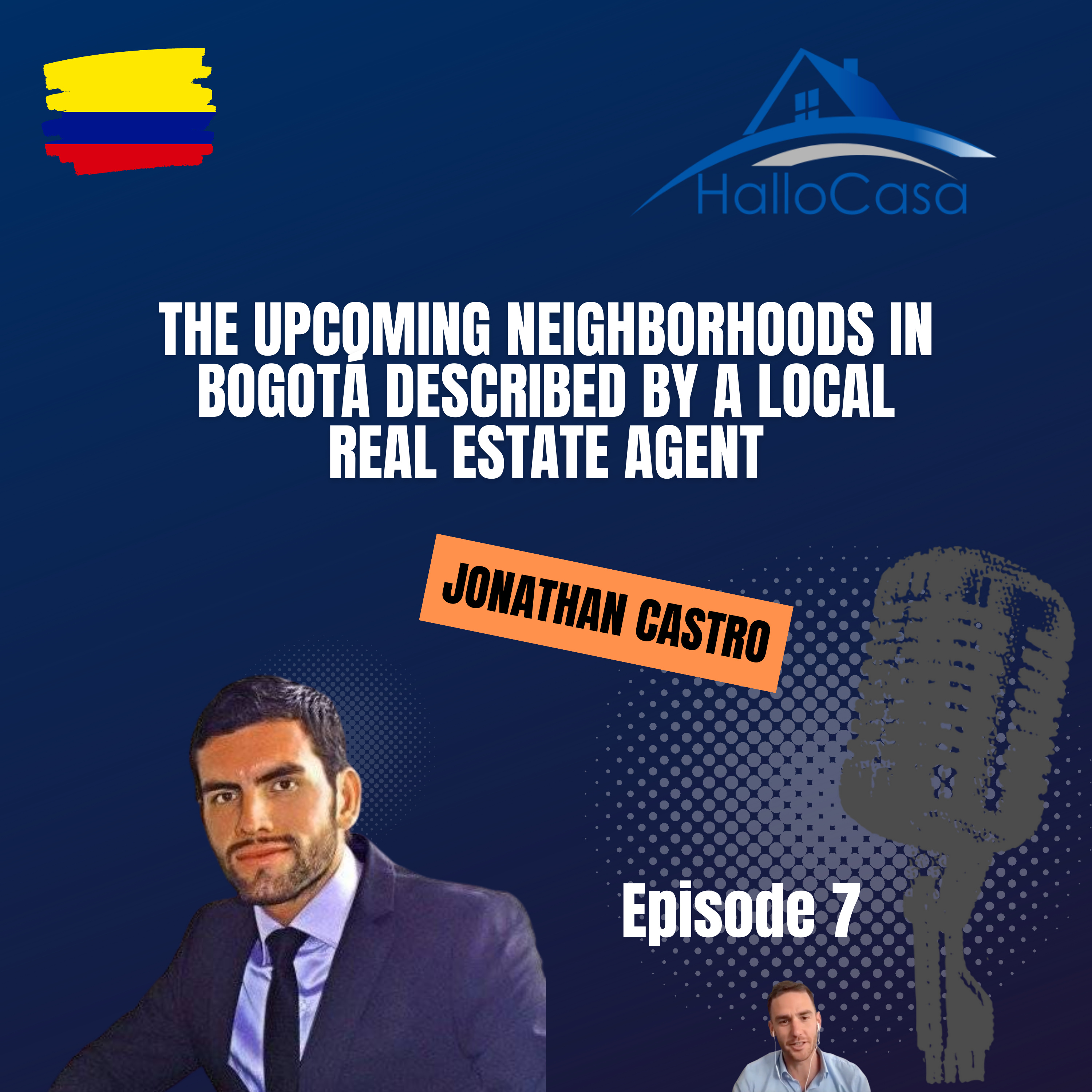 #7 The upcoming neighborhoods in Bogotá described and illustrated by a local real estate agent in Colombia who gives his personal point of view episode artwork