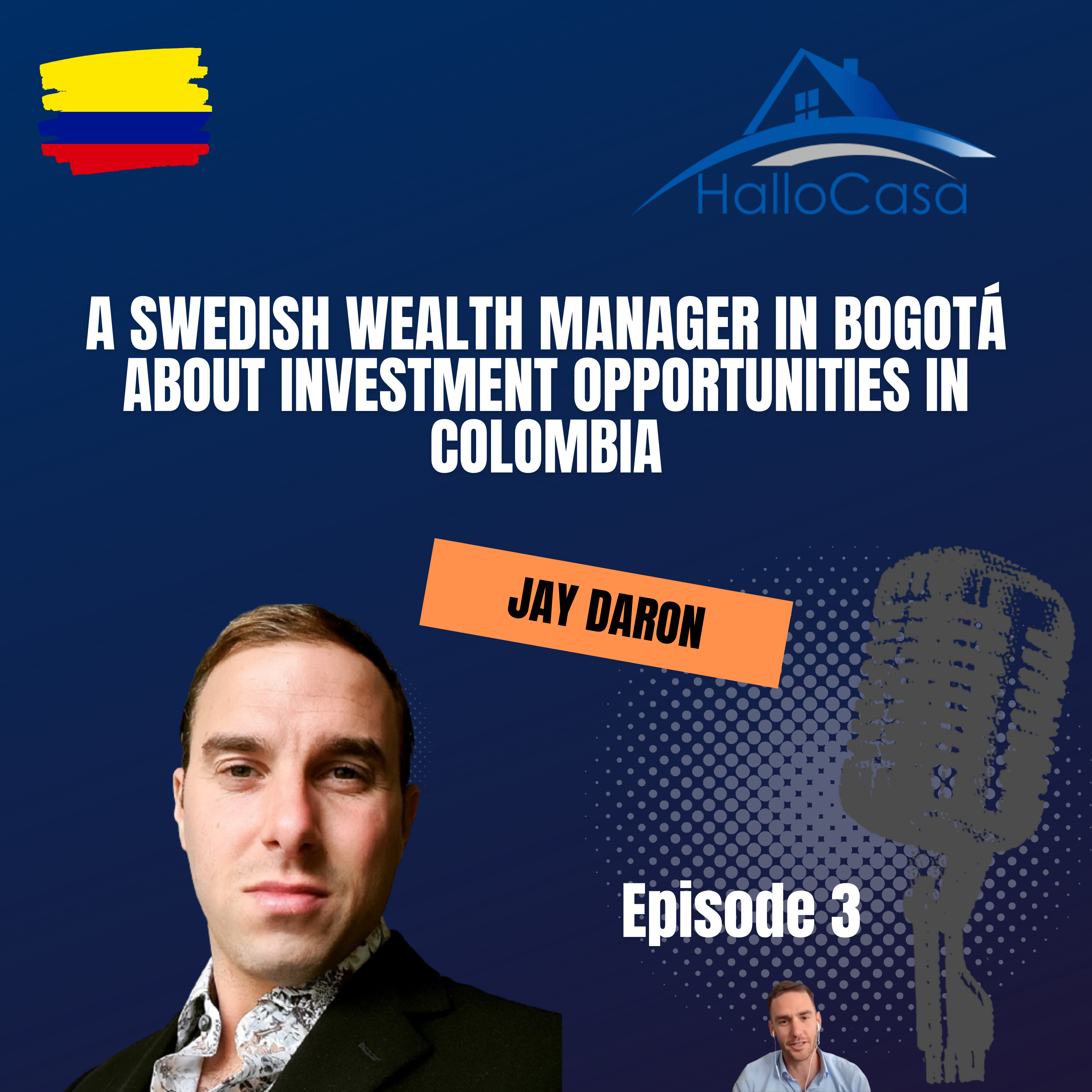 #3 A Swedish Wealth Manager in Bogotá talks about investment opportunities in Colombia and in Bogotá episode artwork