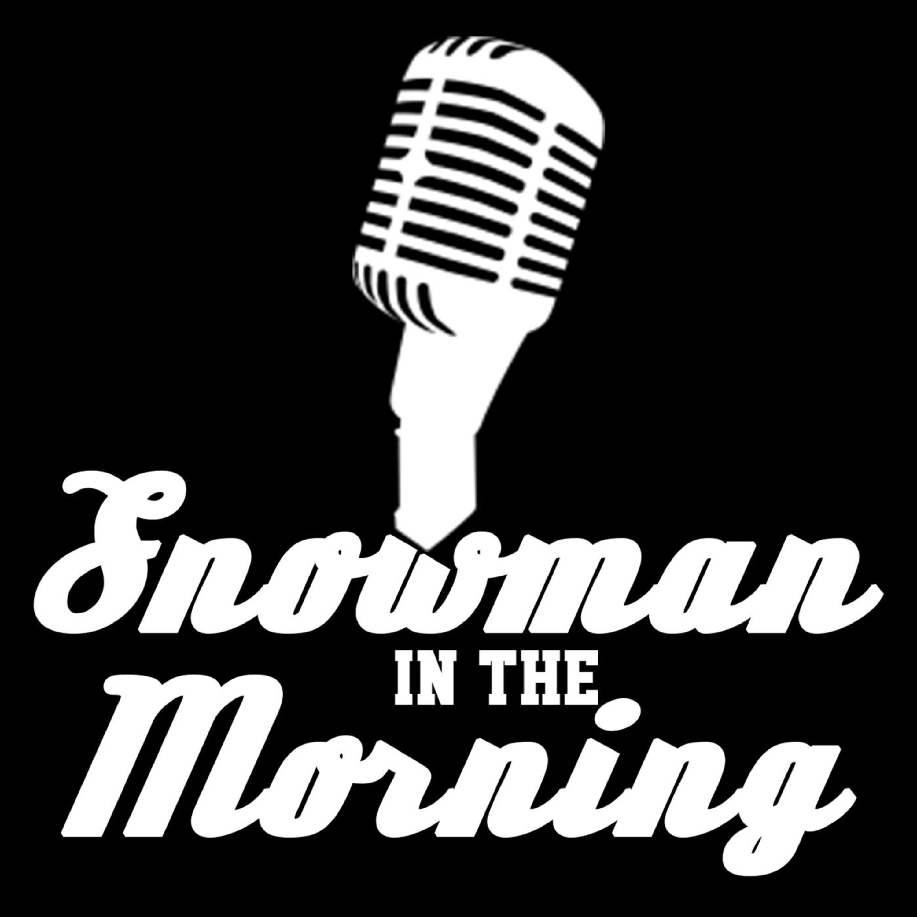 Snowman in the Morning - Tuesday July 21st 2020 - Hour 2