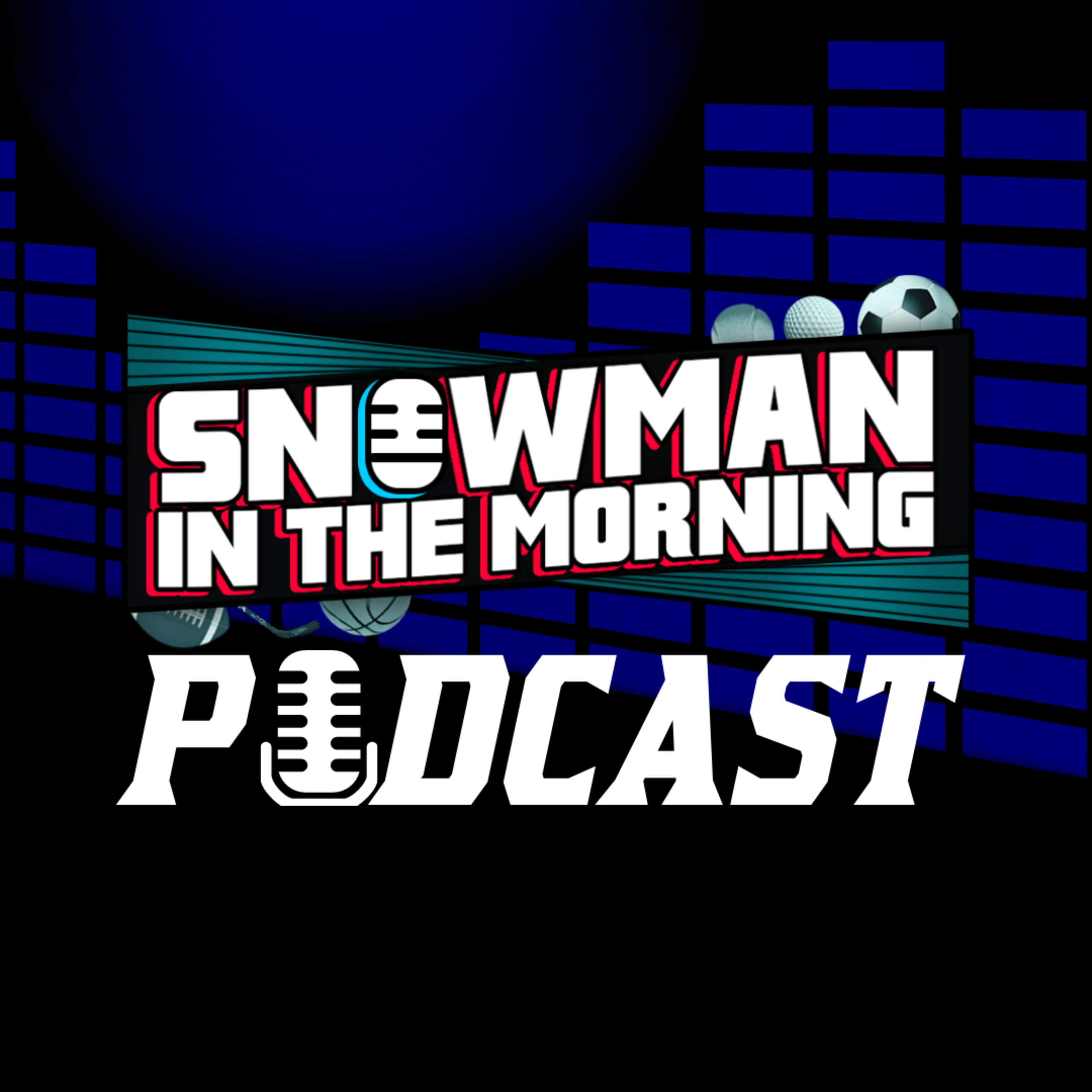 Snowman in the Morning - Podcast - Tuesday Feb 16th 2021