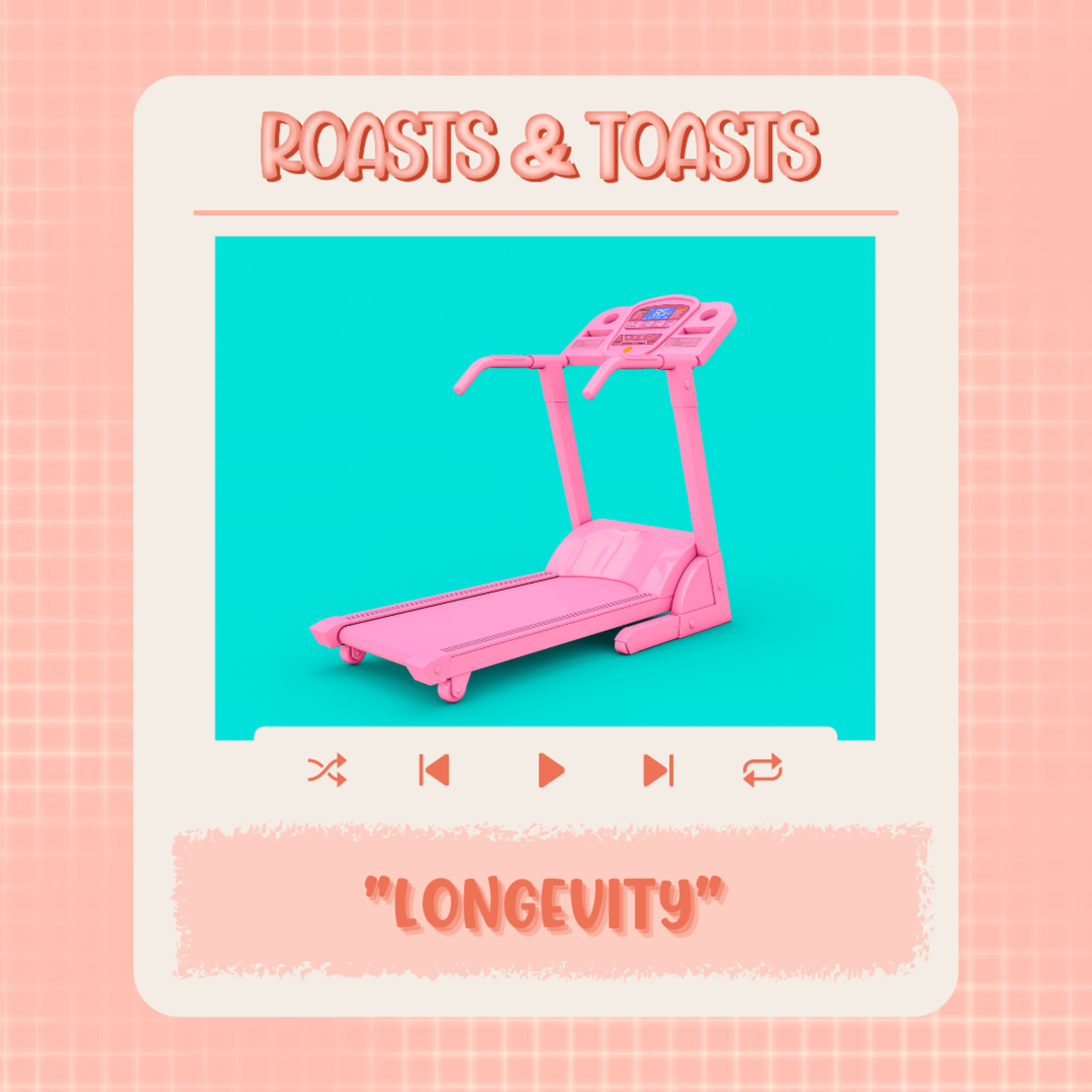 Roasts & Toasts