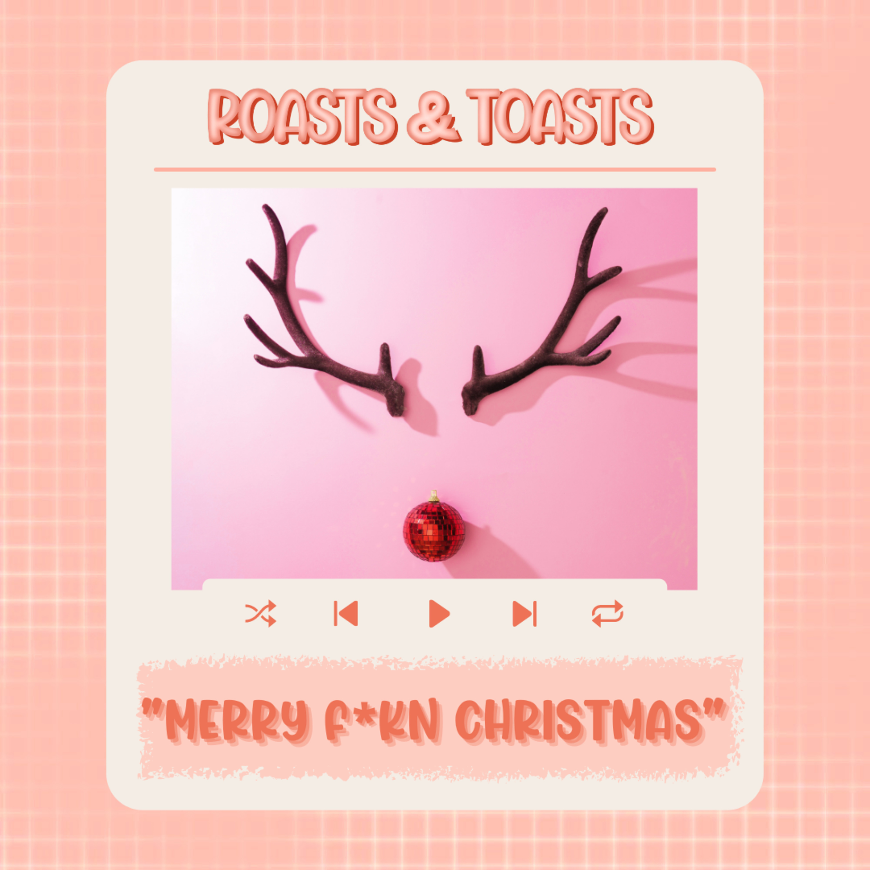 Roasts & Toasts