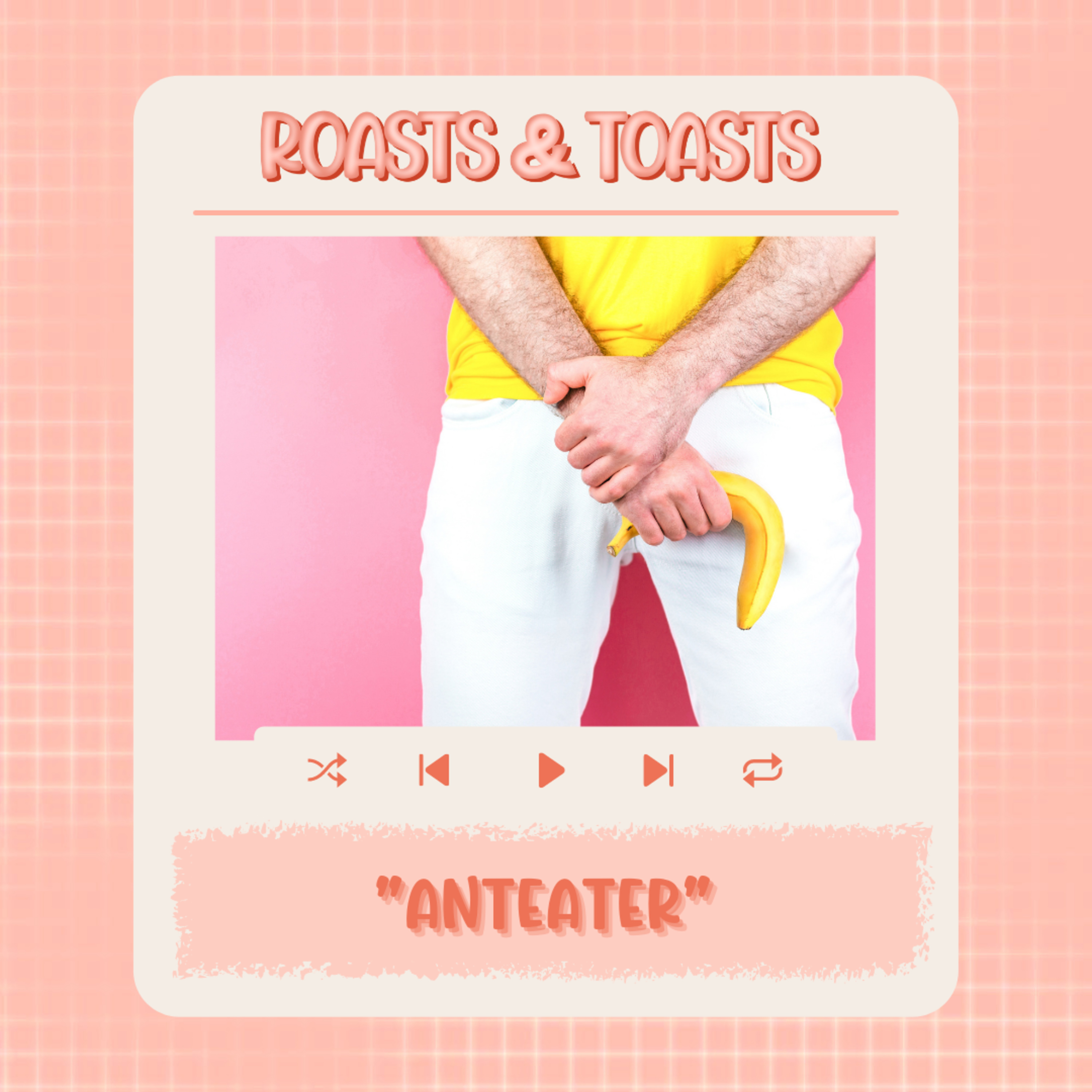 Roasts & Toasts