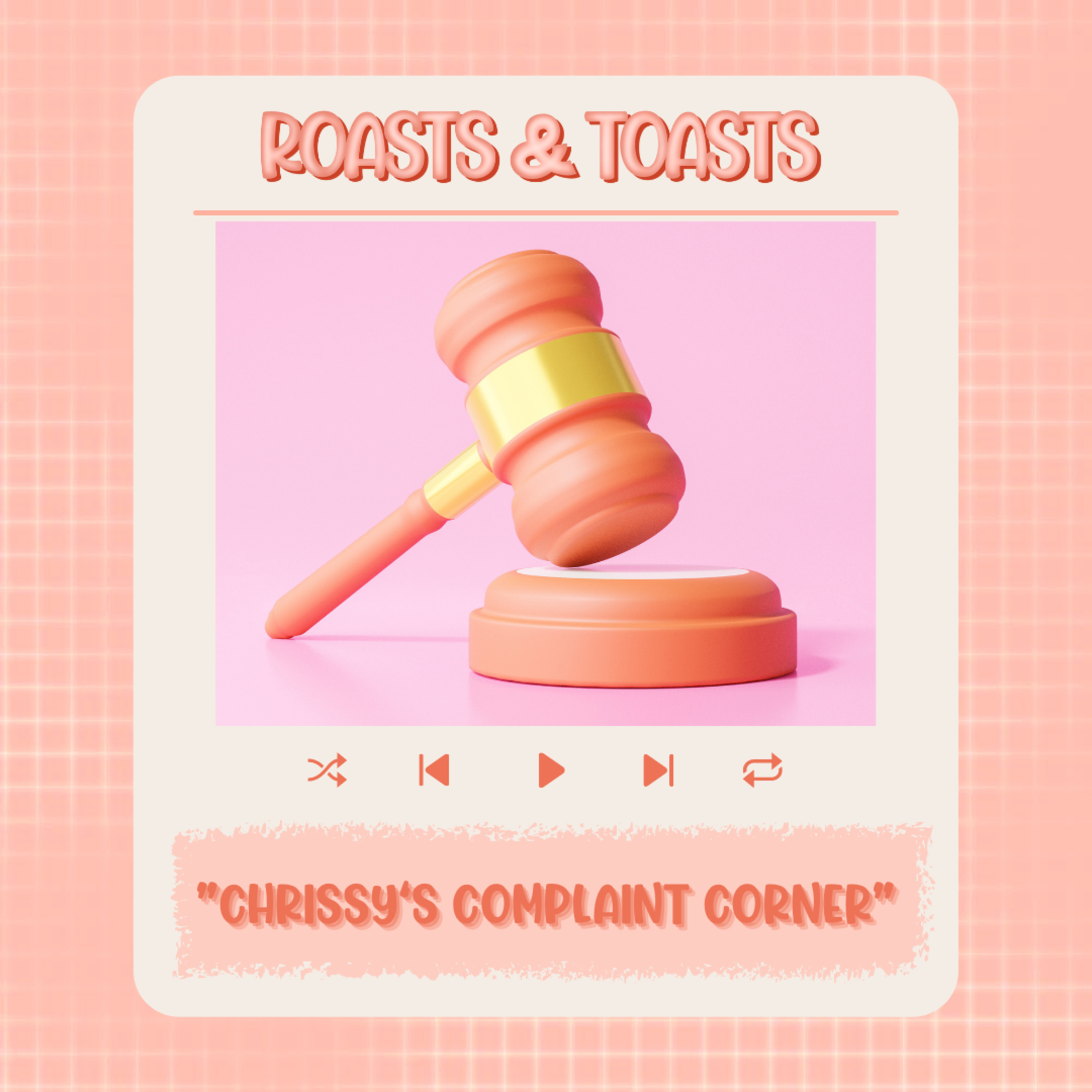 Roasts & Toasts