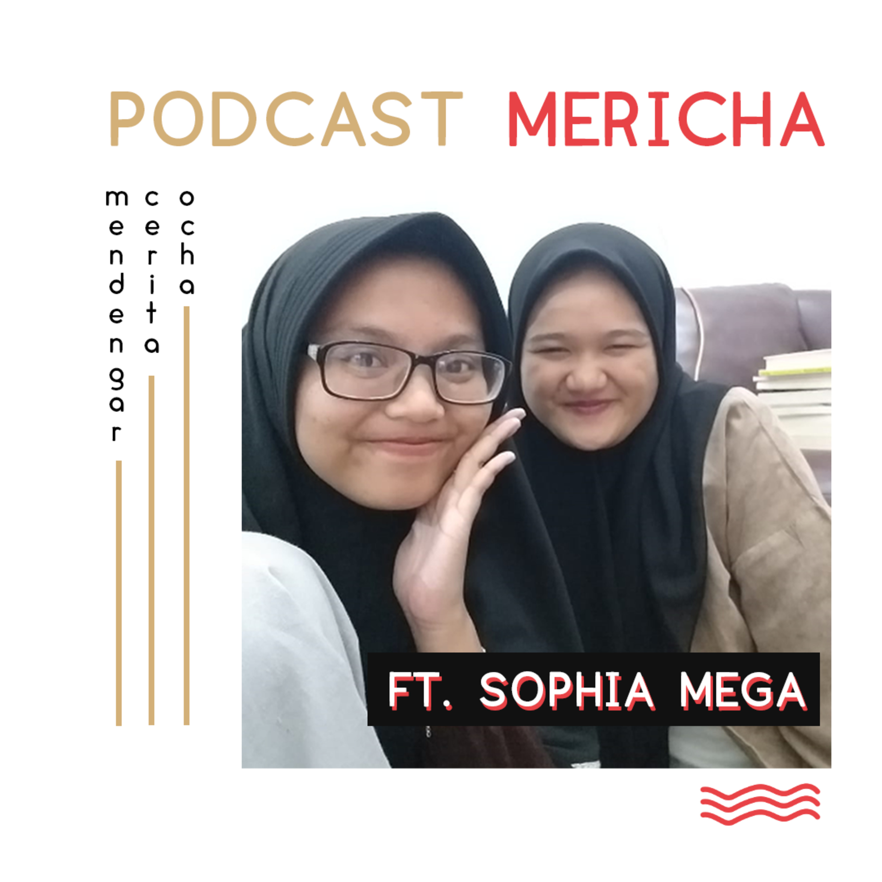 Mericha #3 - Bercerita ft. Sophia Mega episode artwork