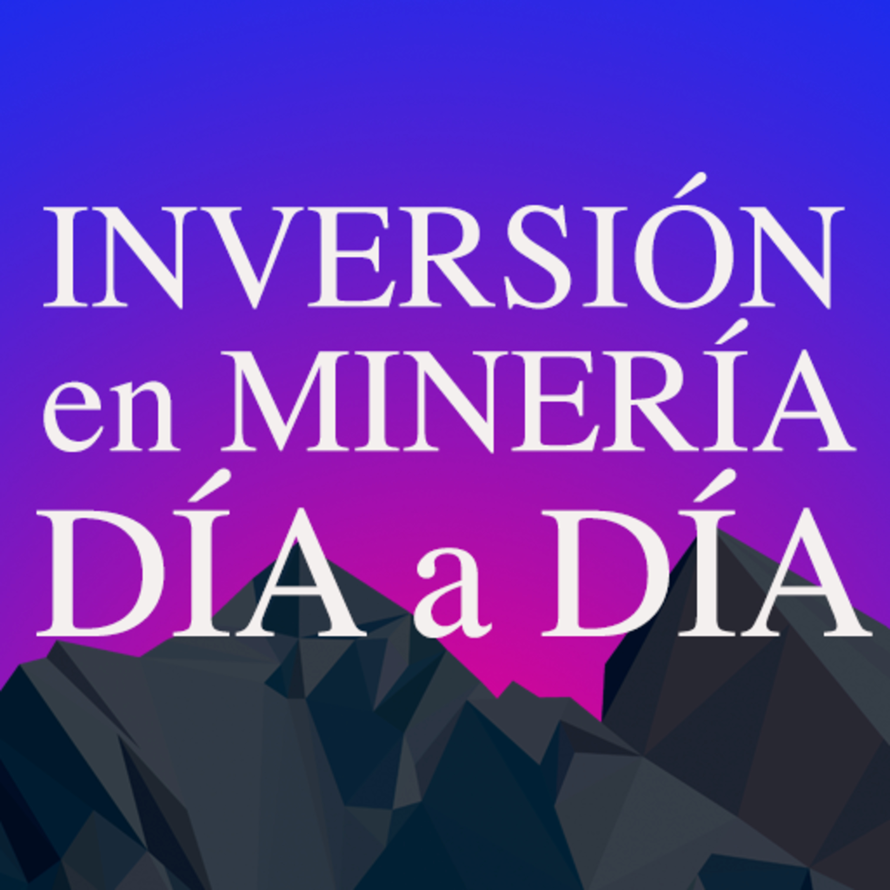 Inversión en Minería - Día a Día