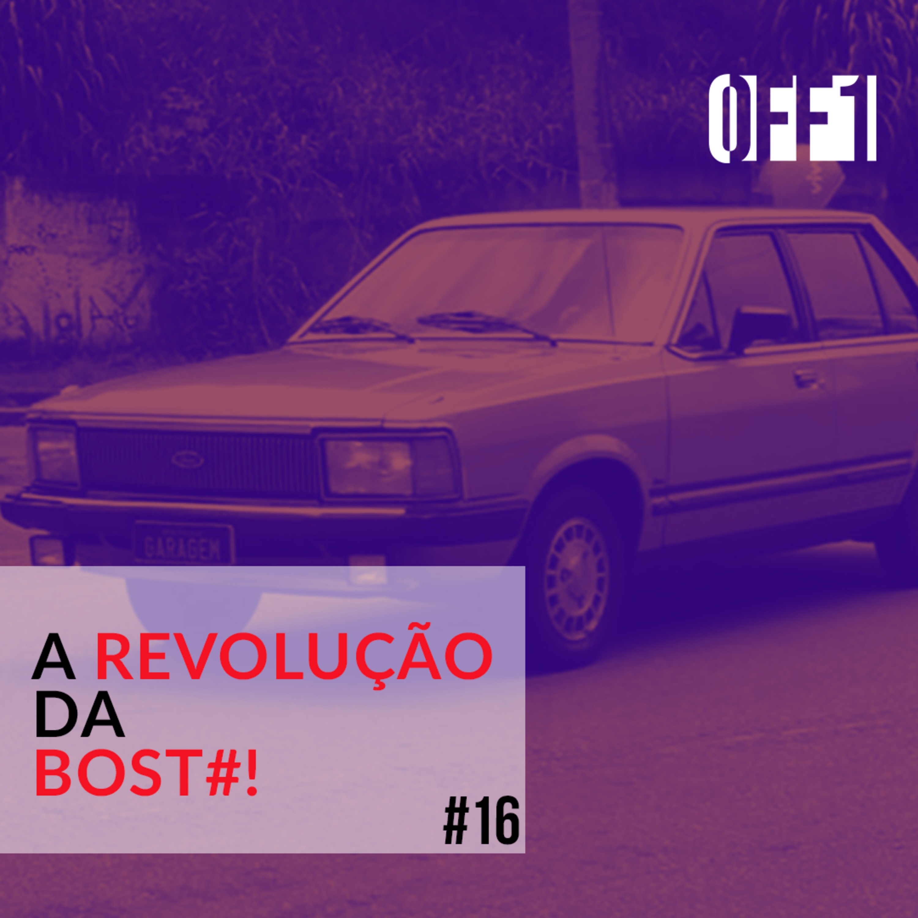 #16 - A revolução da bos7@