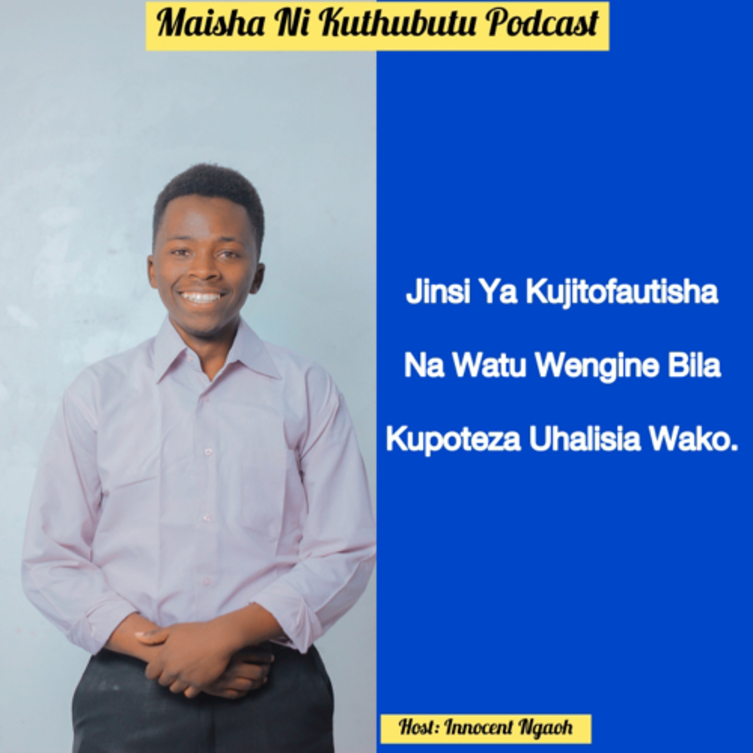 Maisha Ni Kuthubutu Podcast