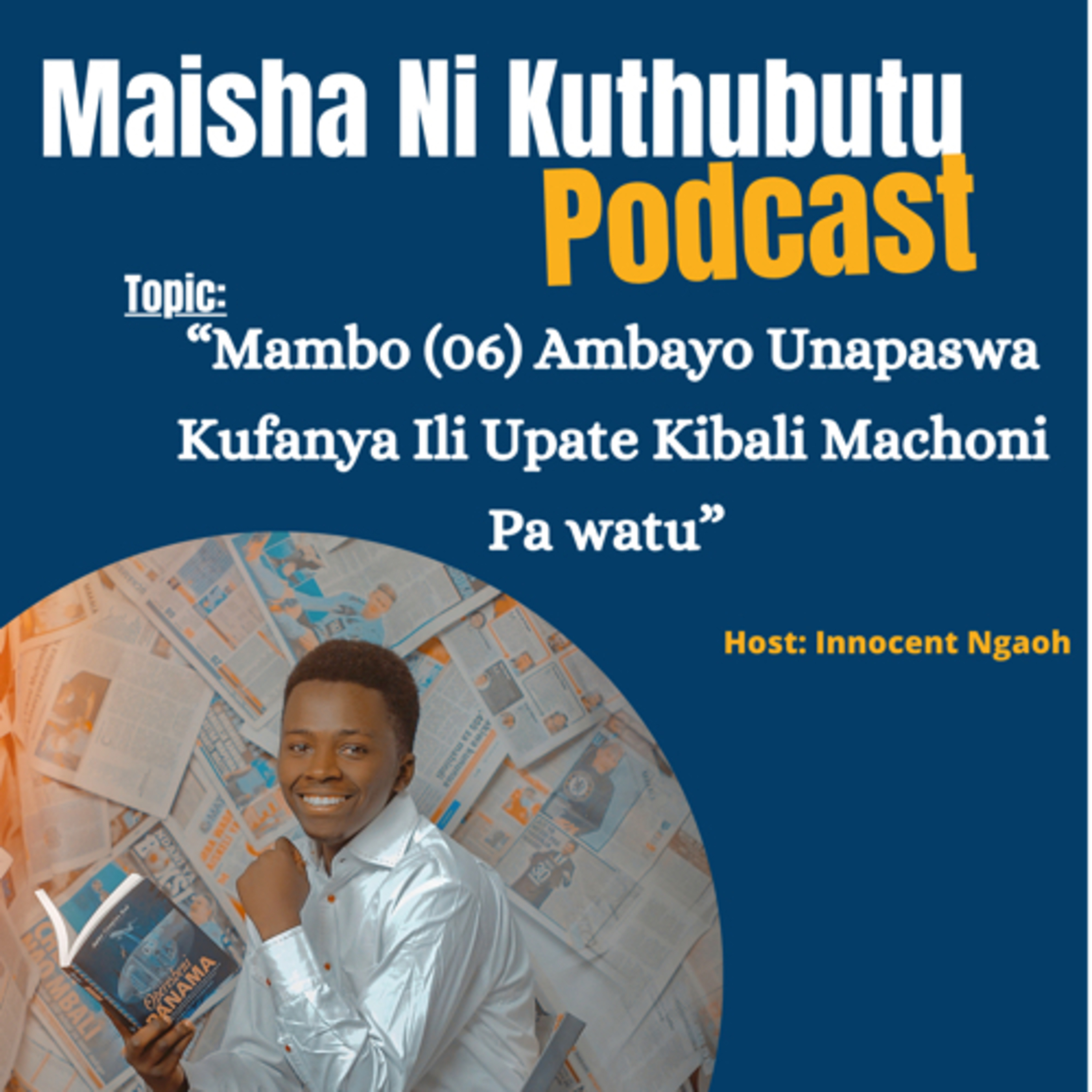 Maisha Ni Kuthubutu Podcast