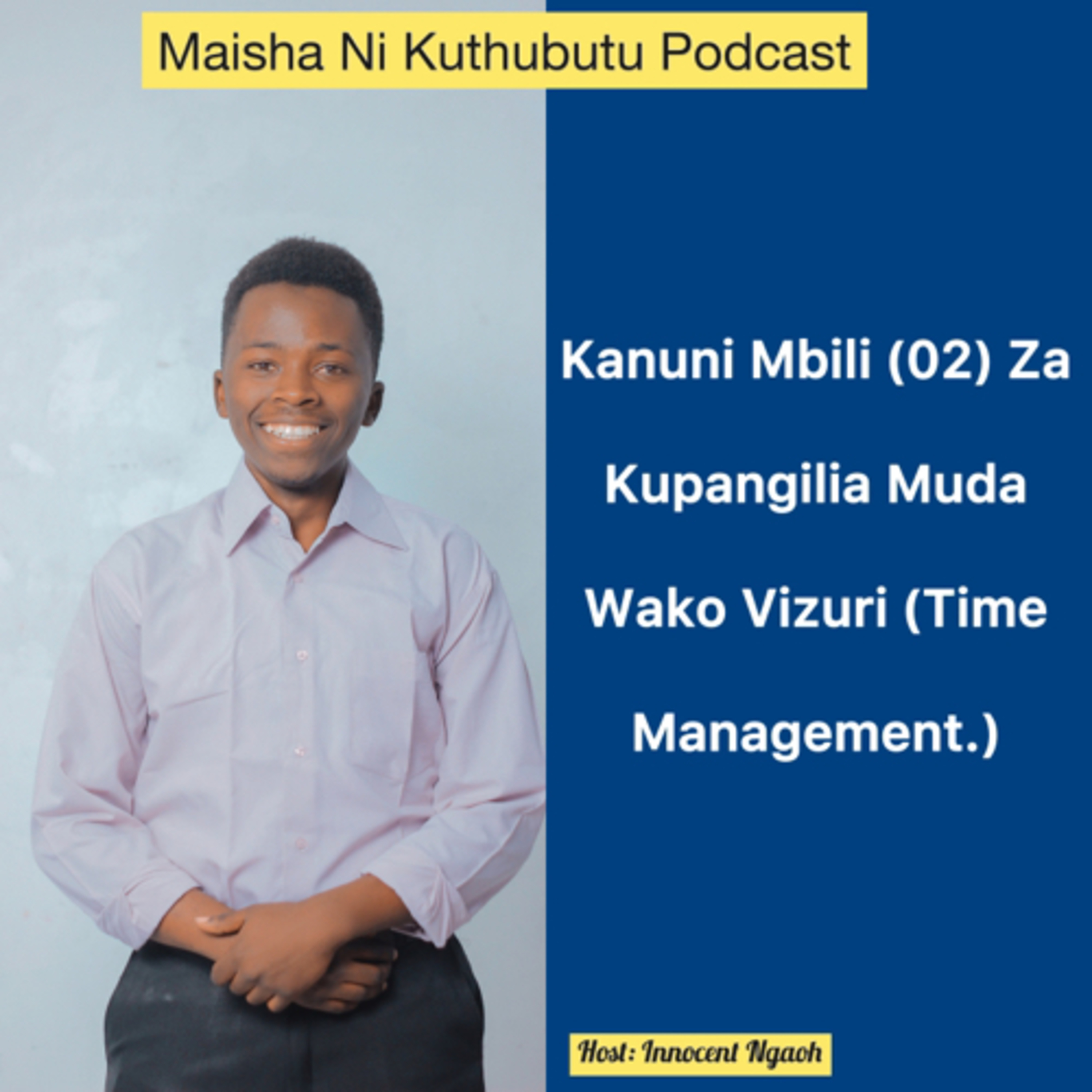 Maisha Ni Kuthubutu Podcast
