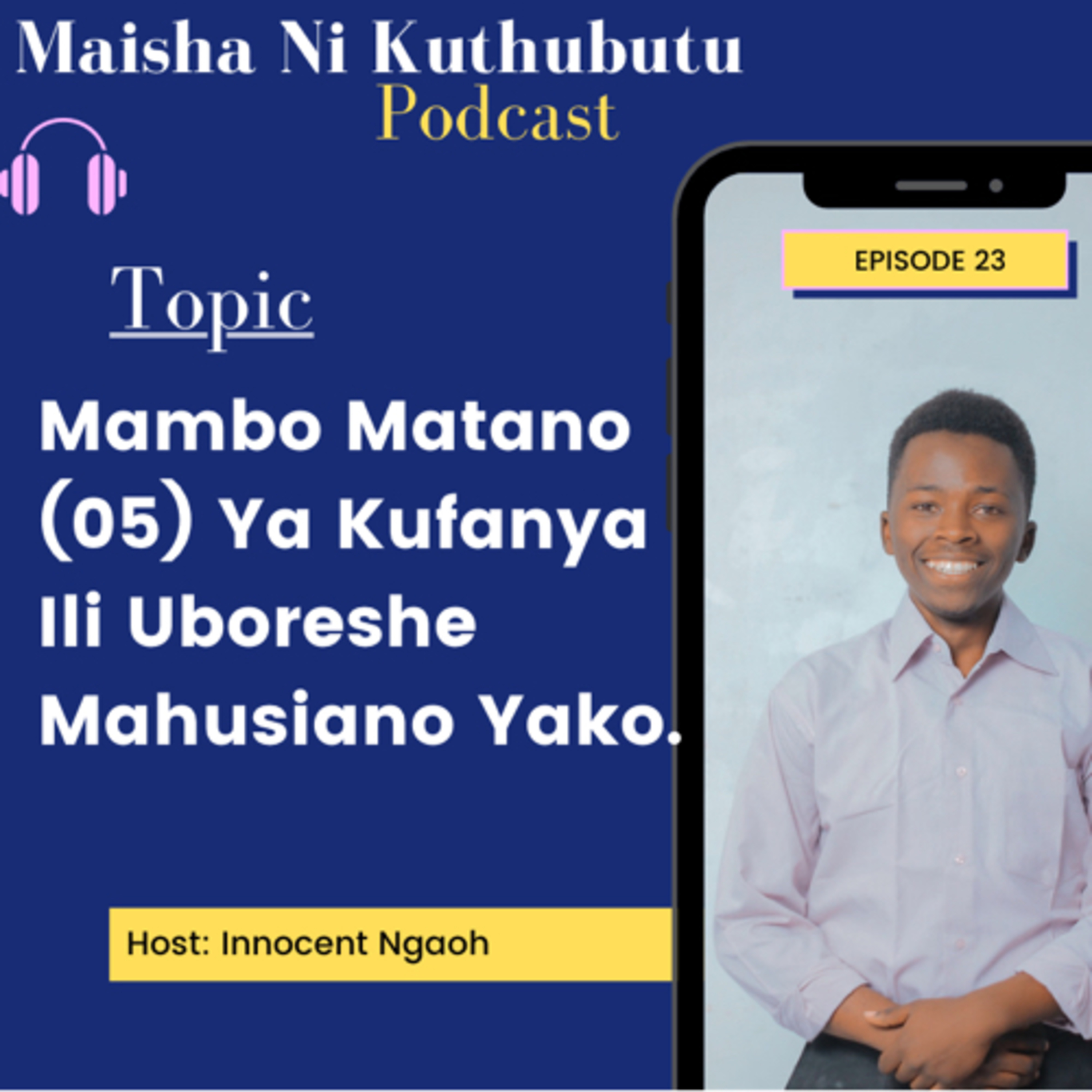 Maisha Ni Kuthubutu Podcast