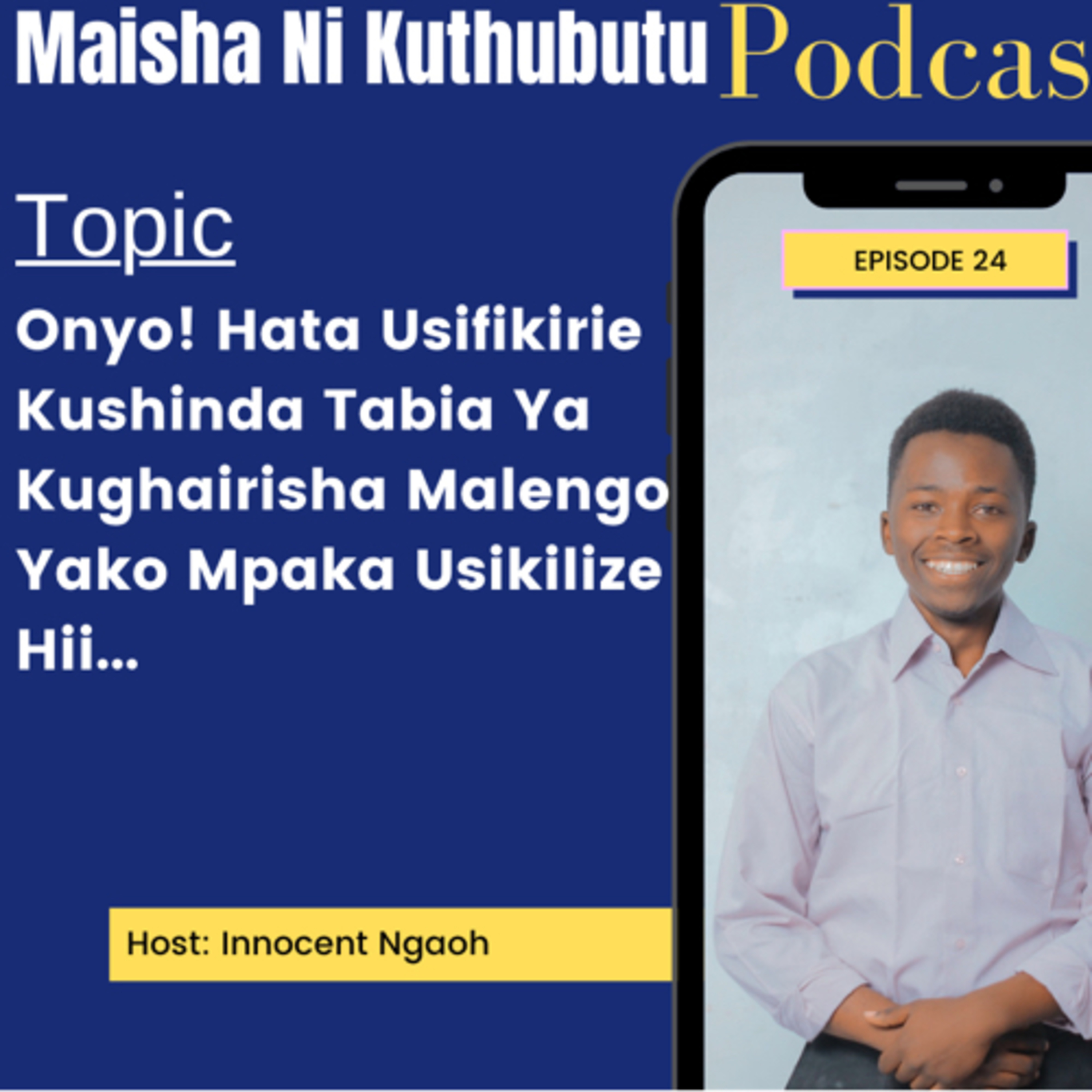 Maisha Ni Kuthubutu Podcast