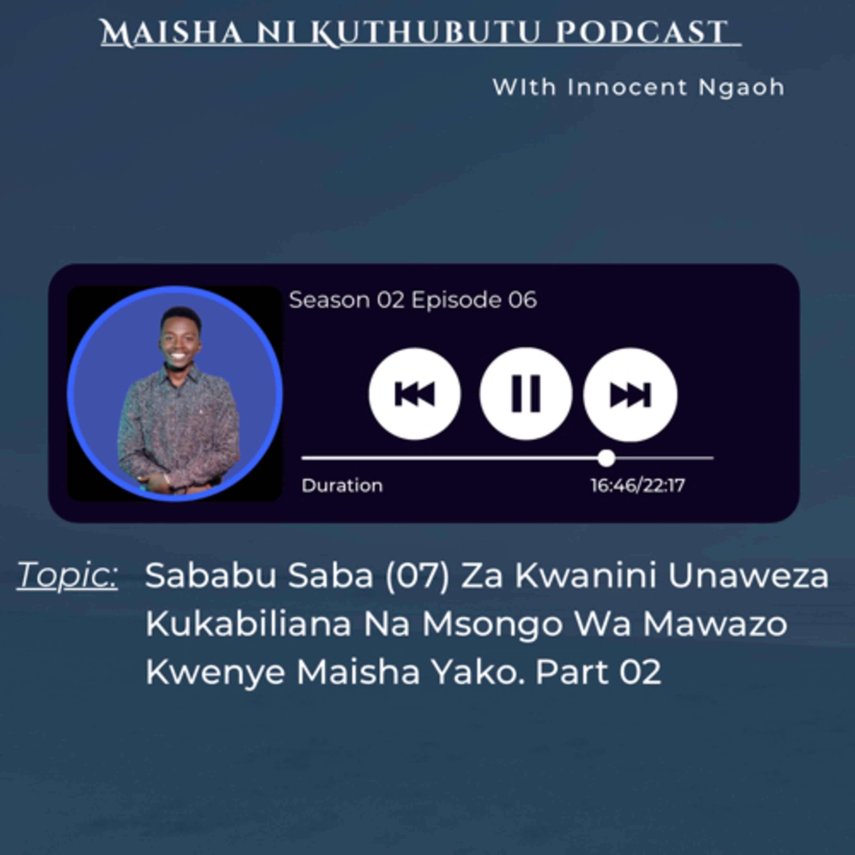 Maisha Ni Kuthubutu Podcast